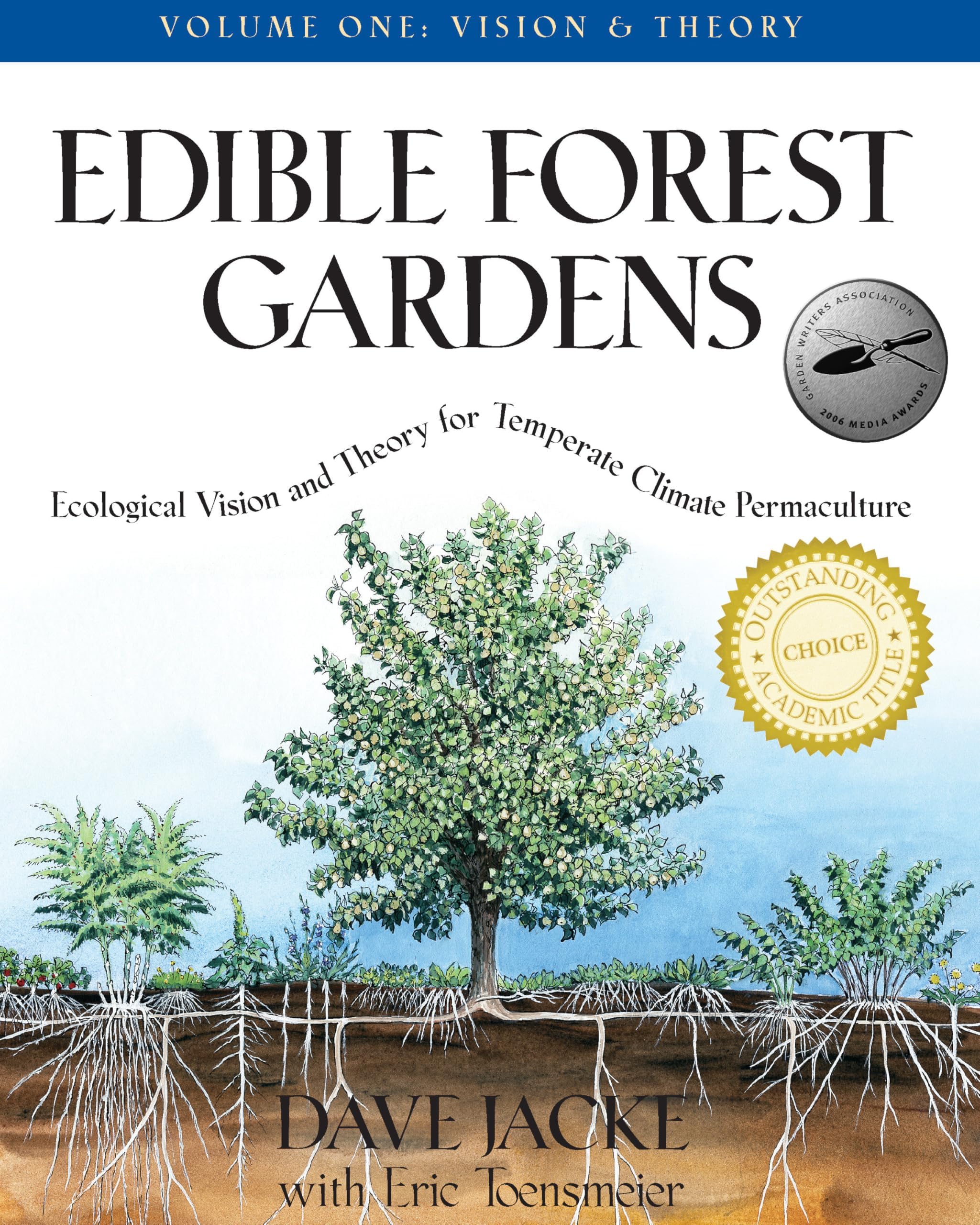Edible Forest Gardens, Vol. 1: Ecological Vision and Theory for Temperate Climate Permaculture