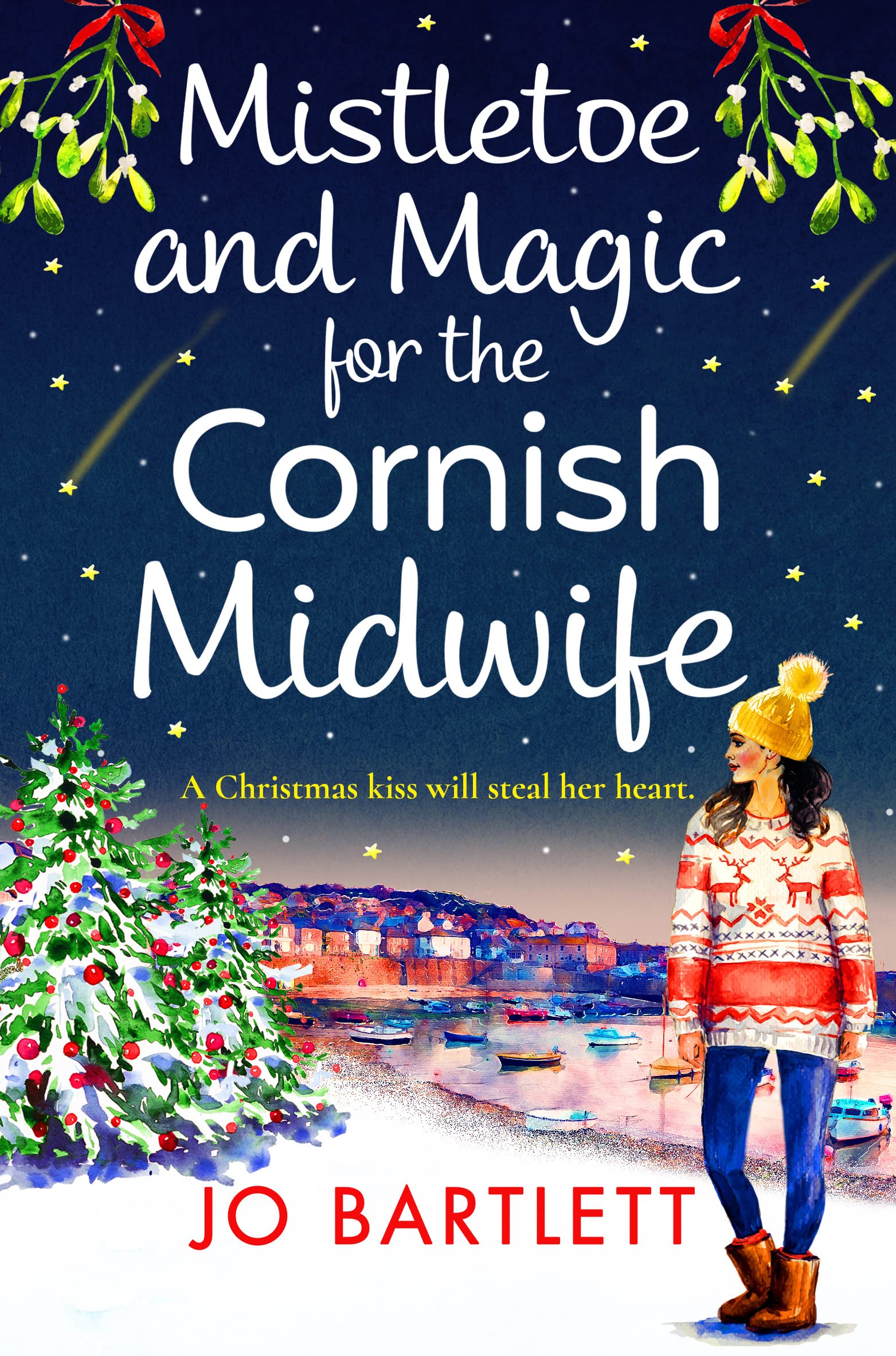 Mistletoe and Magic for the Cornish Midwife: The festive feel-good read from Jo Bartlett (The Cornish Midwife Series, 6)