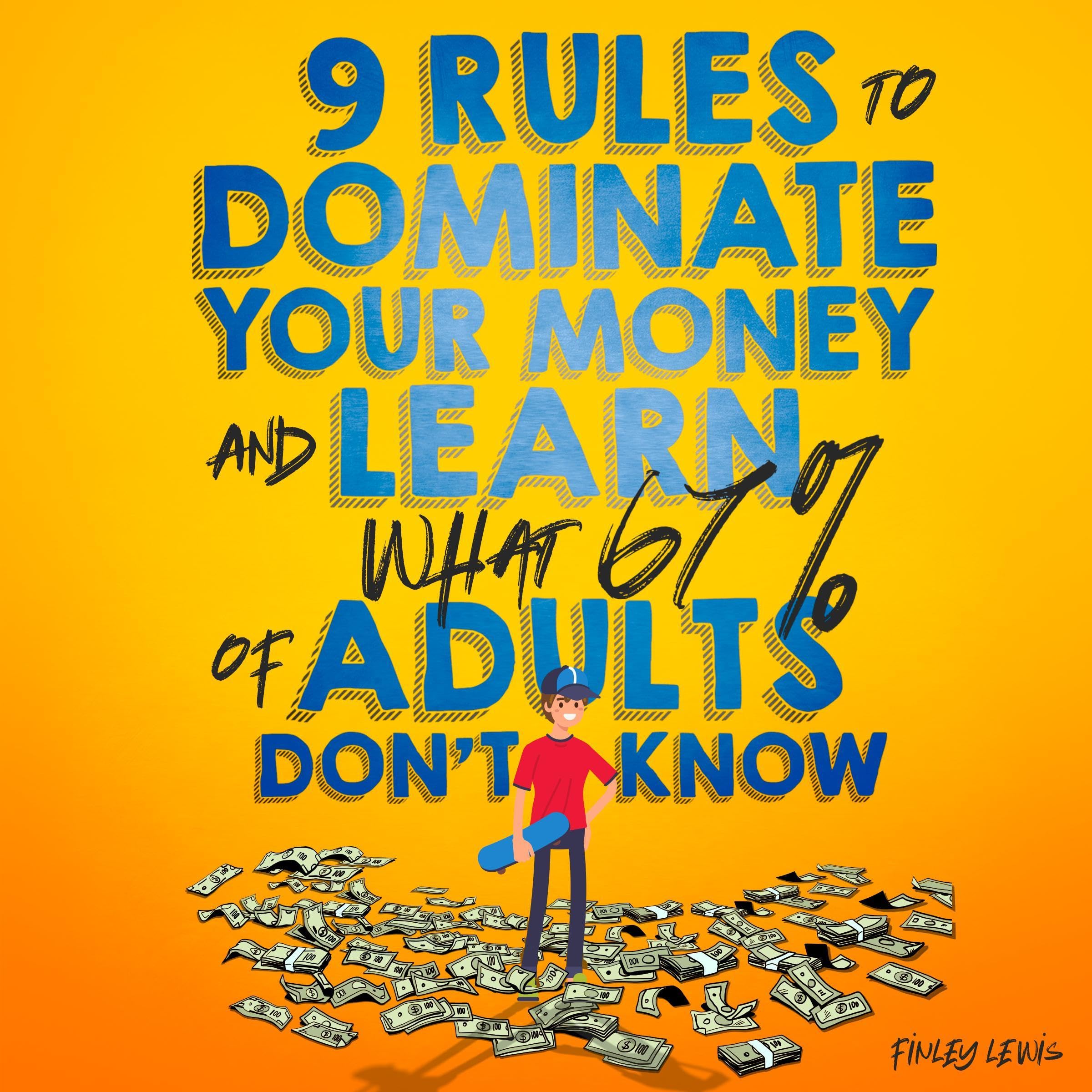 Cover art for 9 Rules to Dominate Your Money and Learn What 67% of Adults Don’t Know