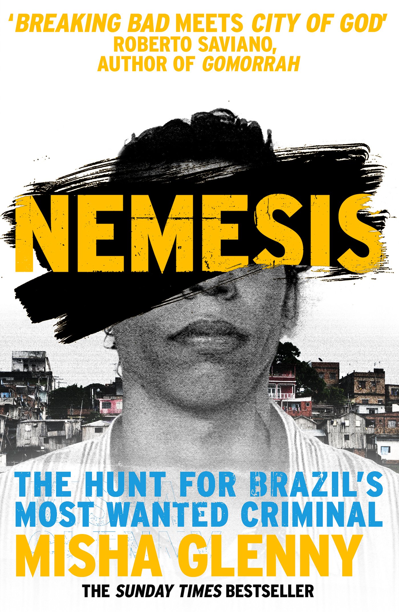 Nemesis : The Hunt for Brazils Most Wanted Criminal