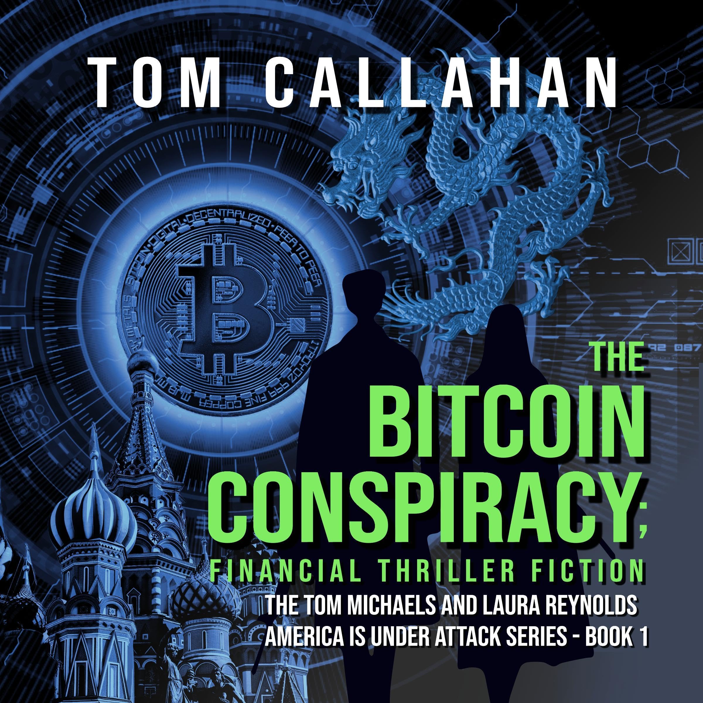 The Bitcoin Conspiracy: Financial Thriller Fiction