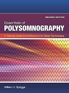 Essentials of Polysomnography: A Training Guide and Reference for Sleep Technicians