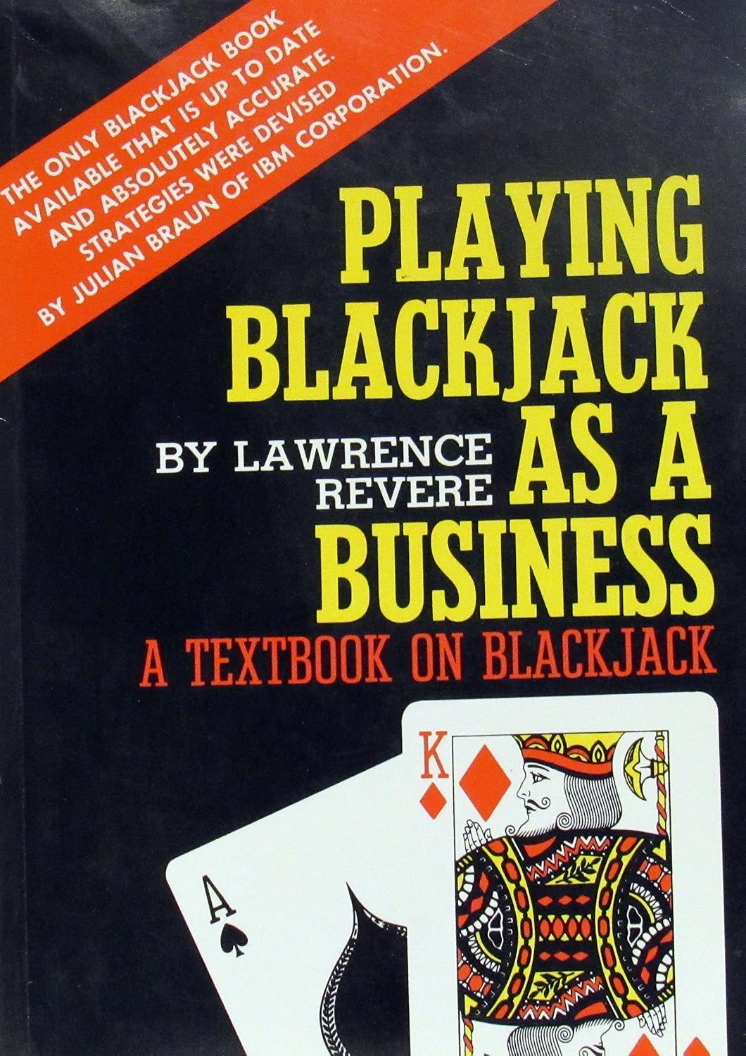 Playing Blackjack As A Business: Lawrence Revere: 9780818400643: Amazon.com: Books