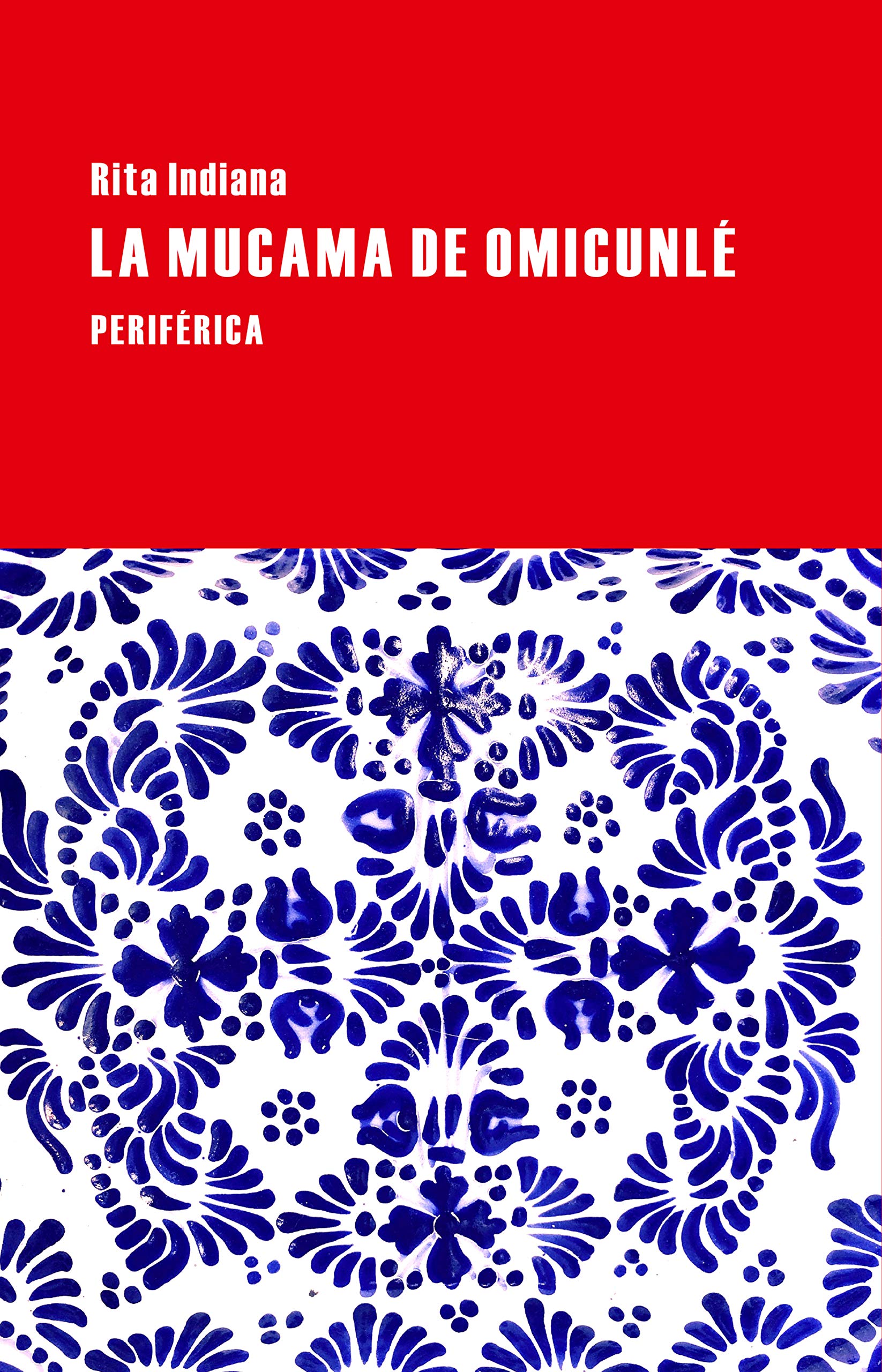 La mucama de Omicunlé (Largo Recorrido nº 82) (Spanish Edition)