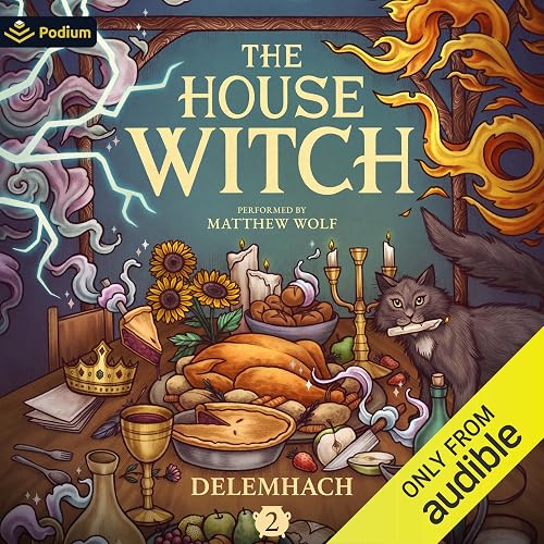 The House Witch 2: A Humorous Romantic Fantasy