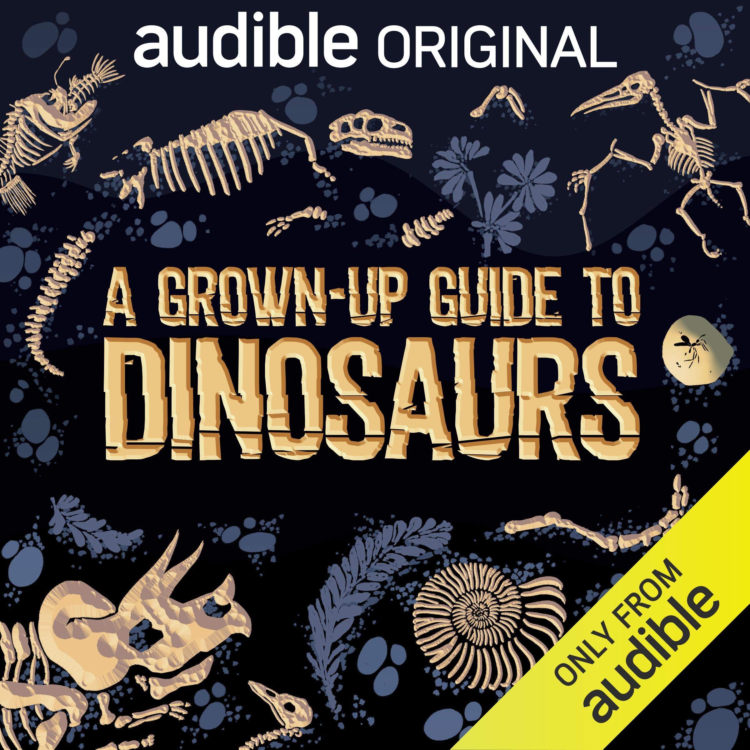 A Grown-Up Guide to Dinosaurs