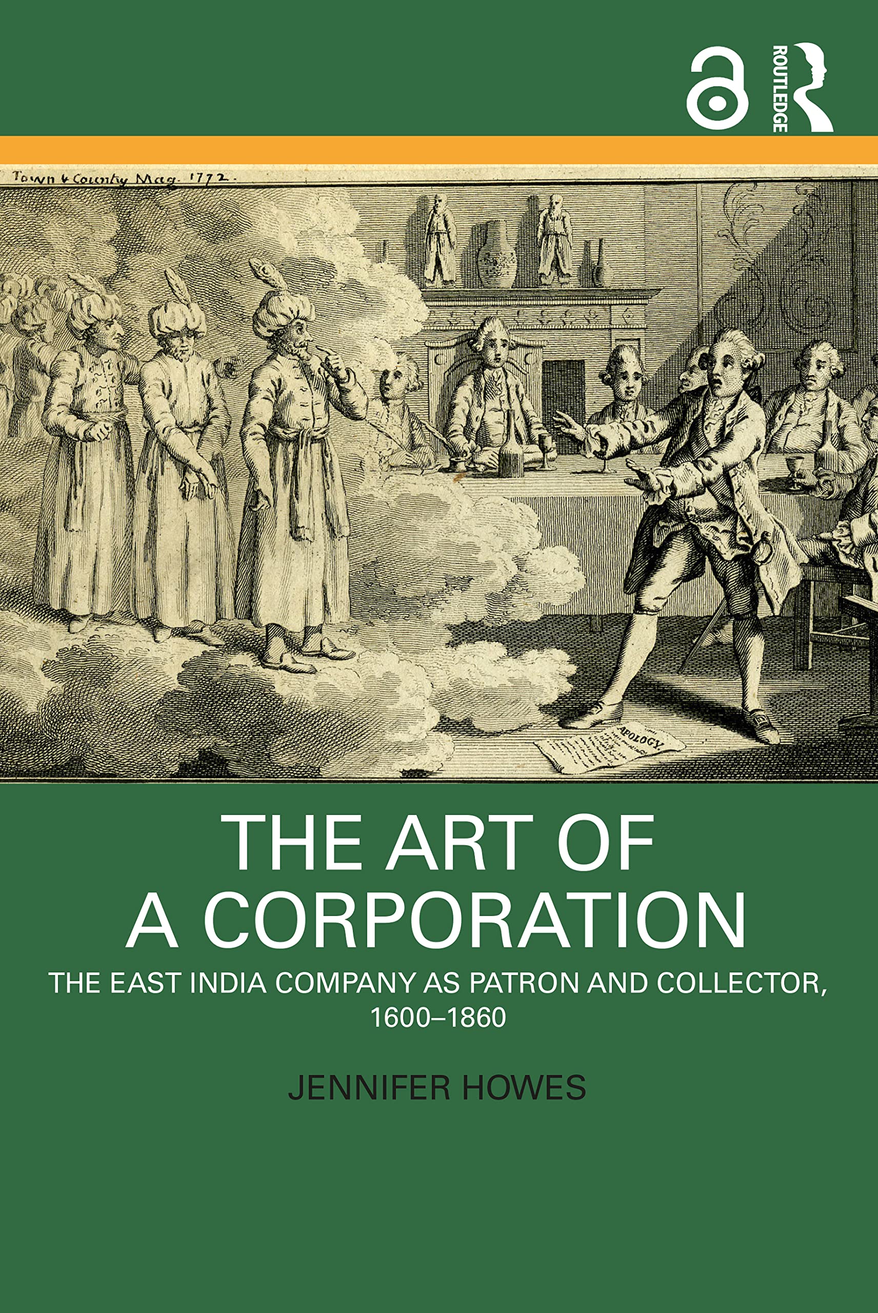 The East India Company As Patron and Collector 1600-1860 l'art de la corporation britannique