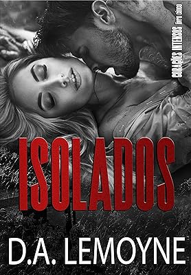 Isolados - Depois que Eu Acordei: Série Corações Intensos - Livro 5  
