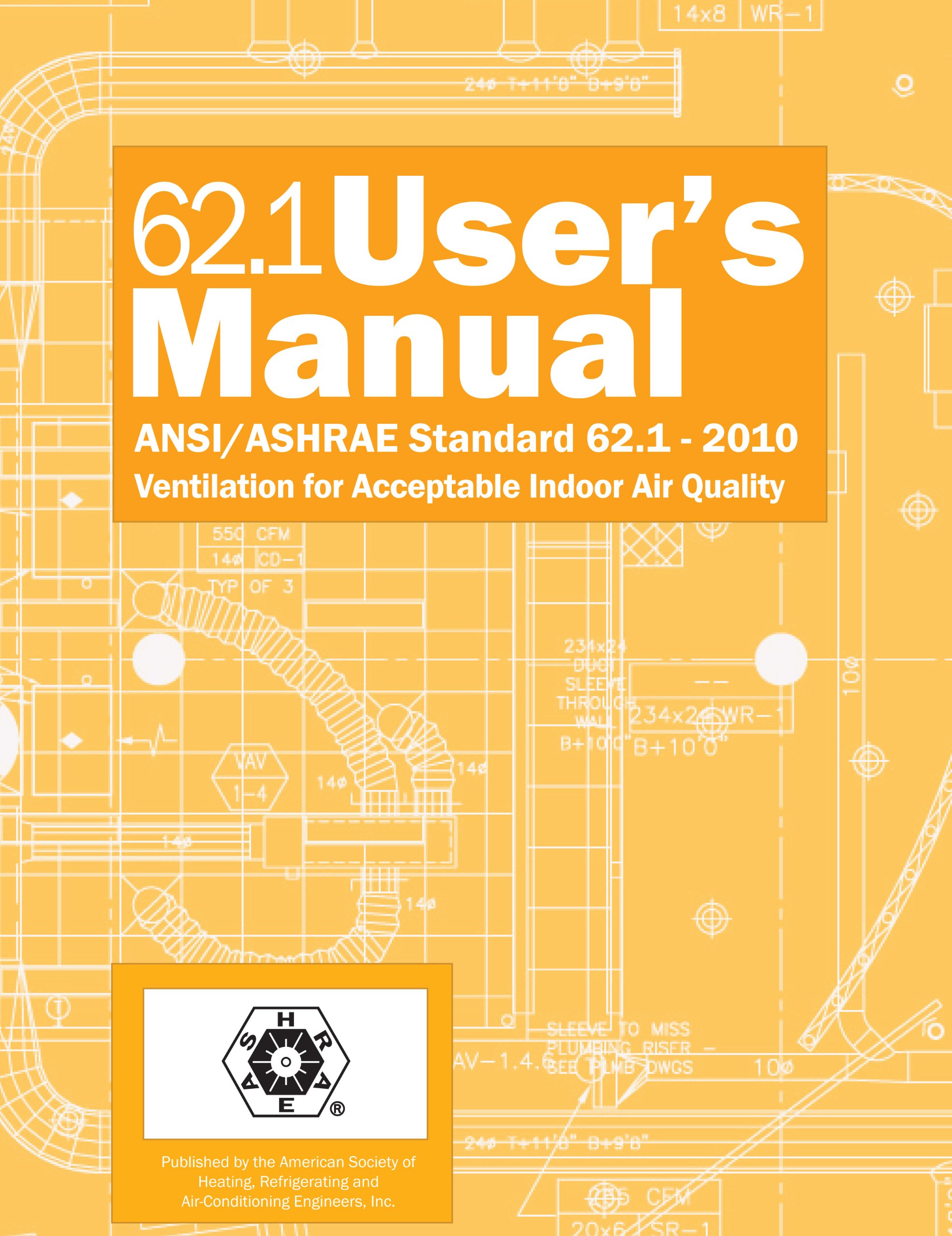 Standard 62.1-2010 User's Manual Unknown Binding – January 1, 2010