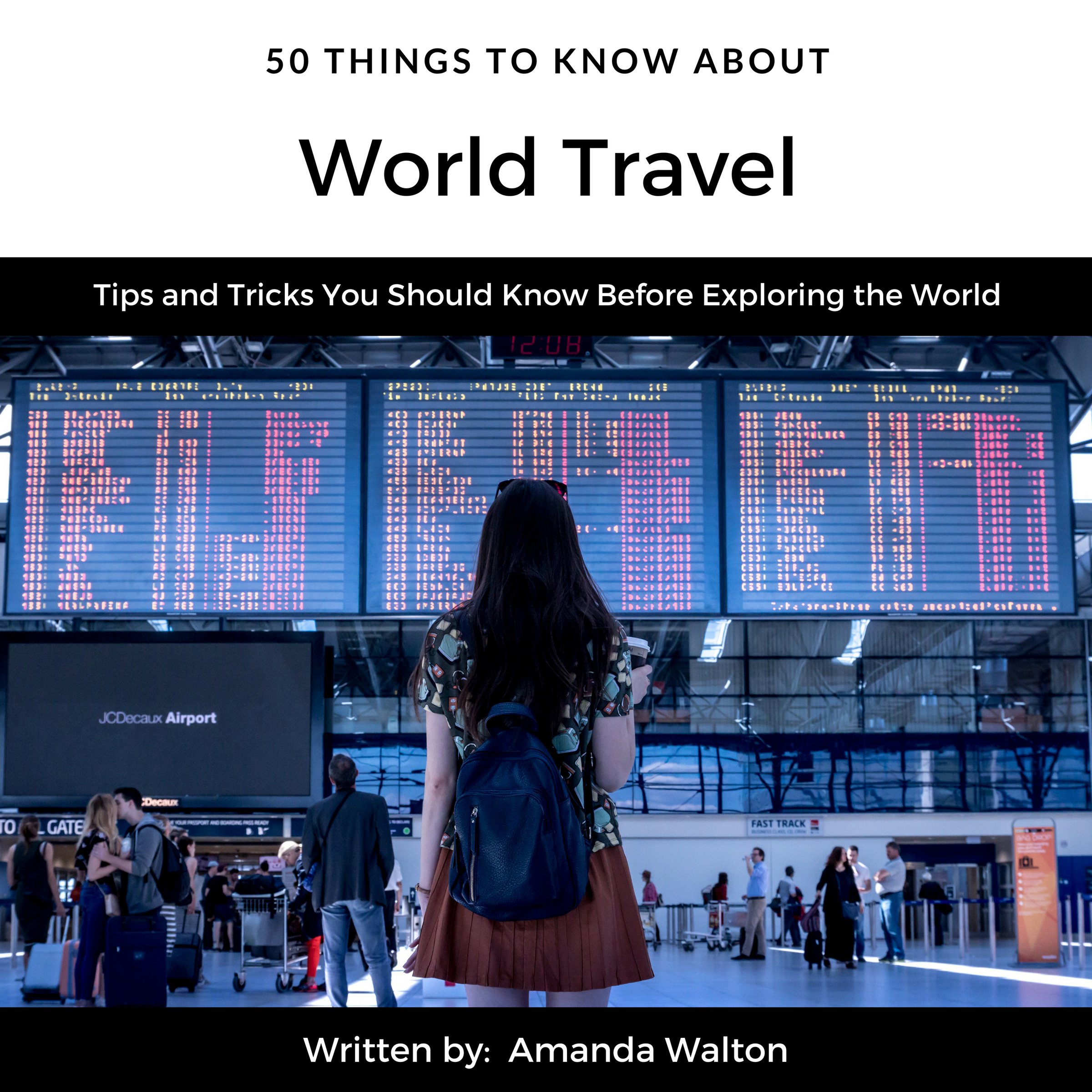 50 Things to Know About World Travel