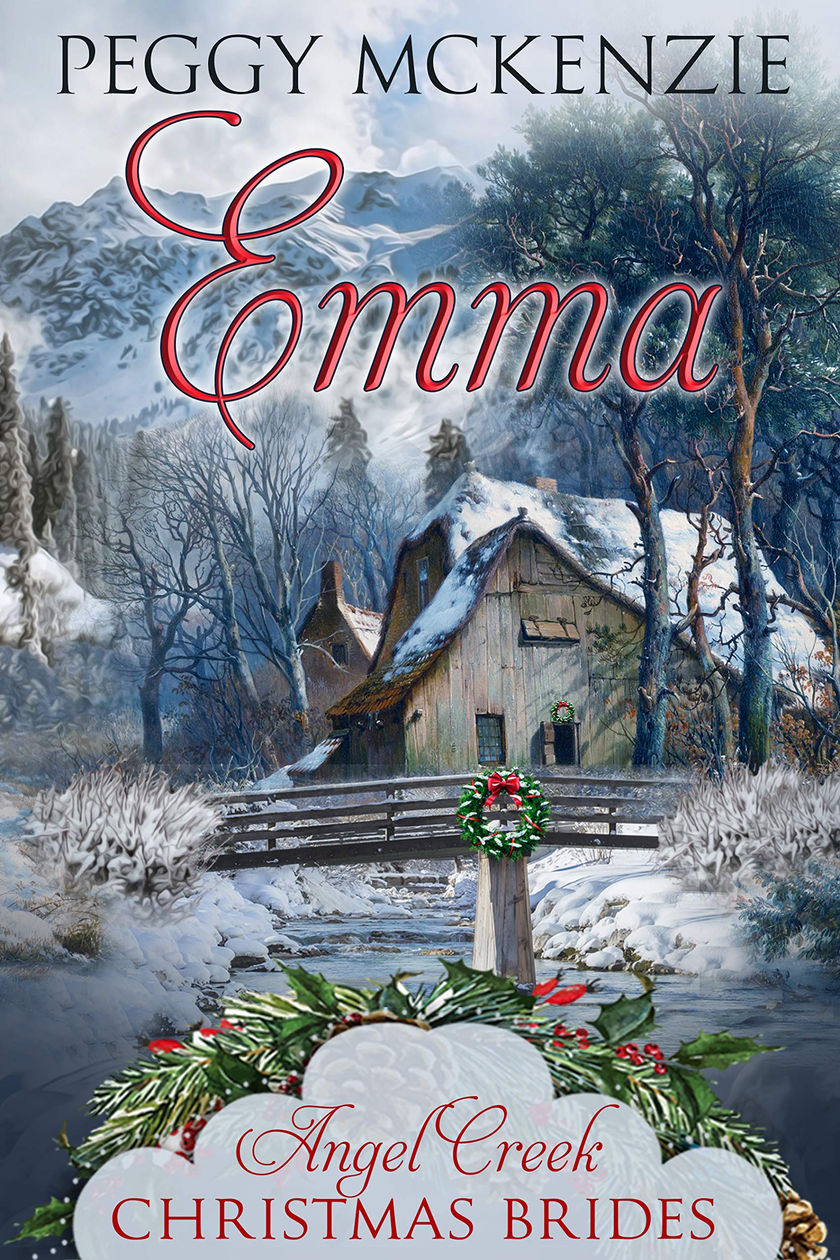 Emma: (Angel Creek Christmas Brides Book 9)