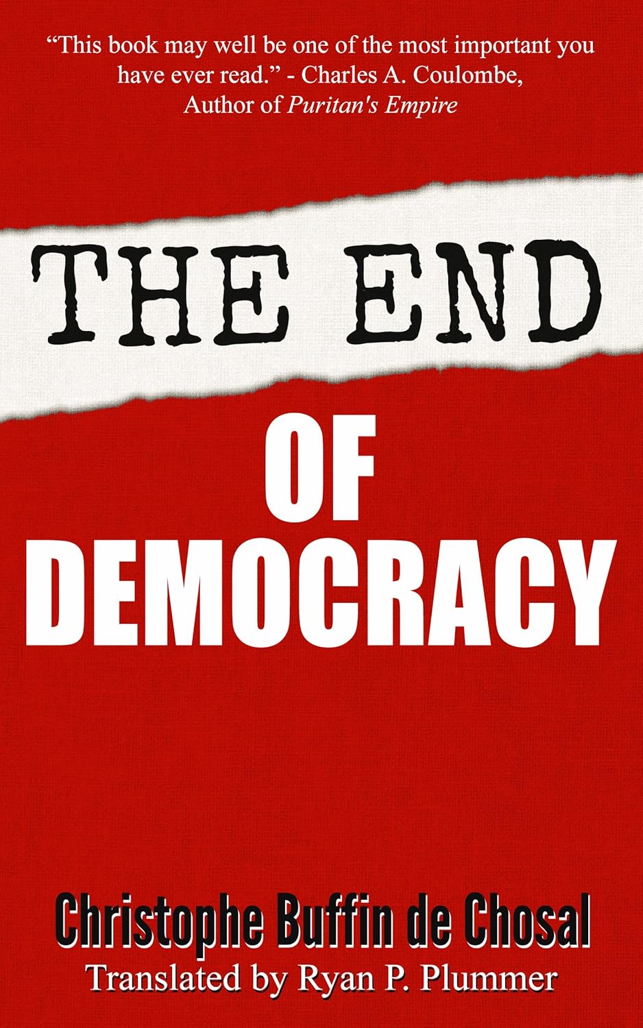 The End of Democracy Kindle edition by Buffin de Chosal, Christophe