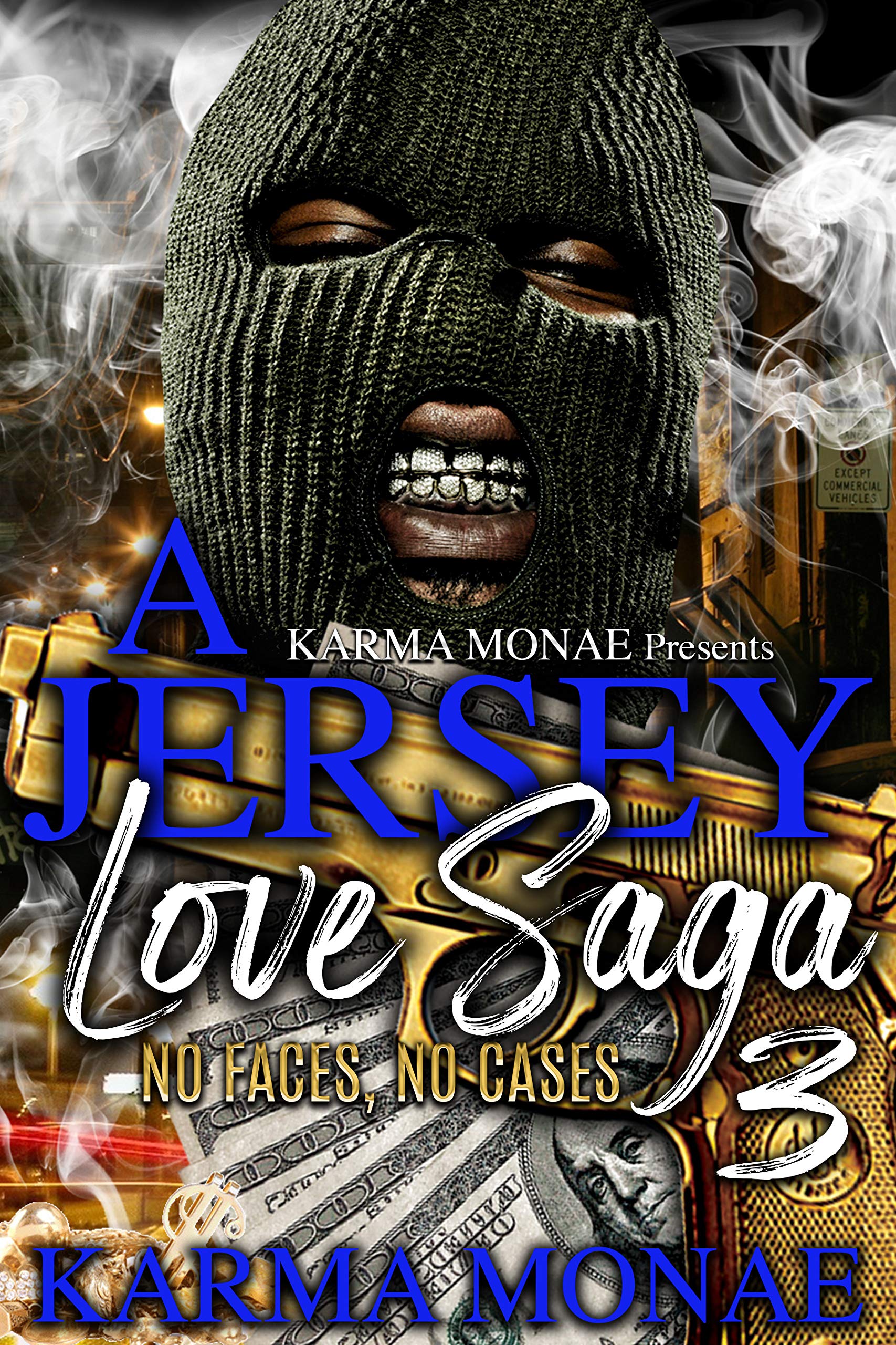 A Jersey Love Saga 3: No Faces, No Cases
