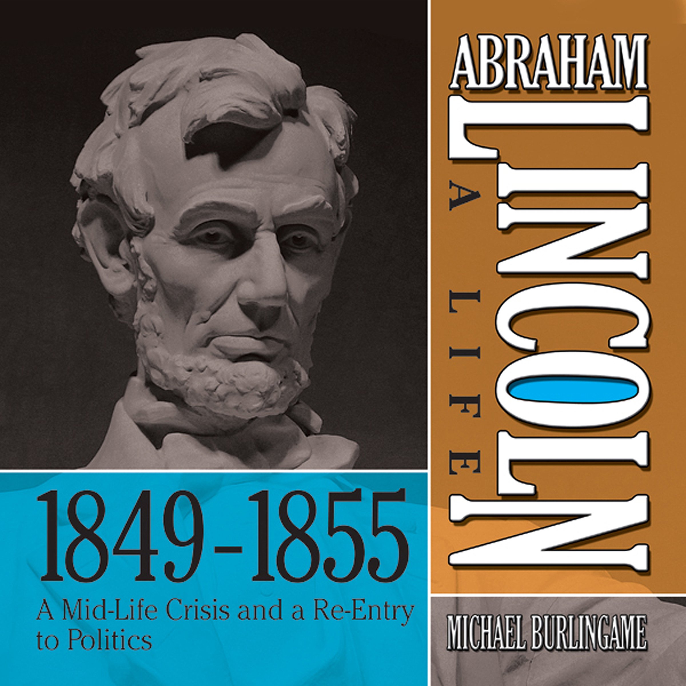 Cover art for Abraham Lincoln: A Life 1849-1855