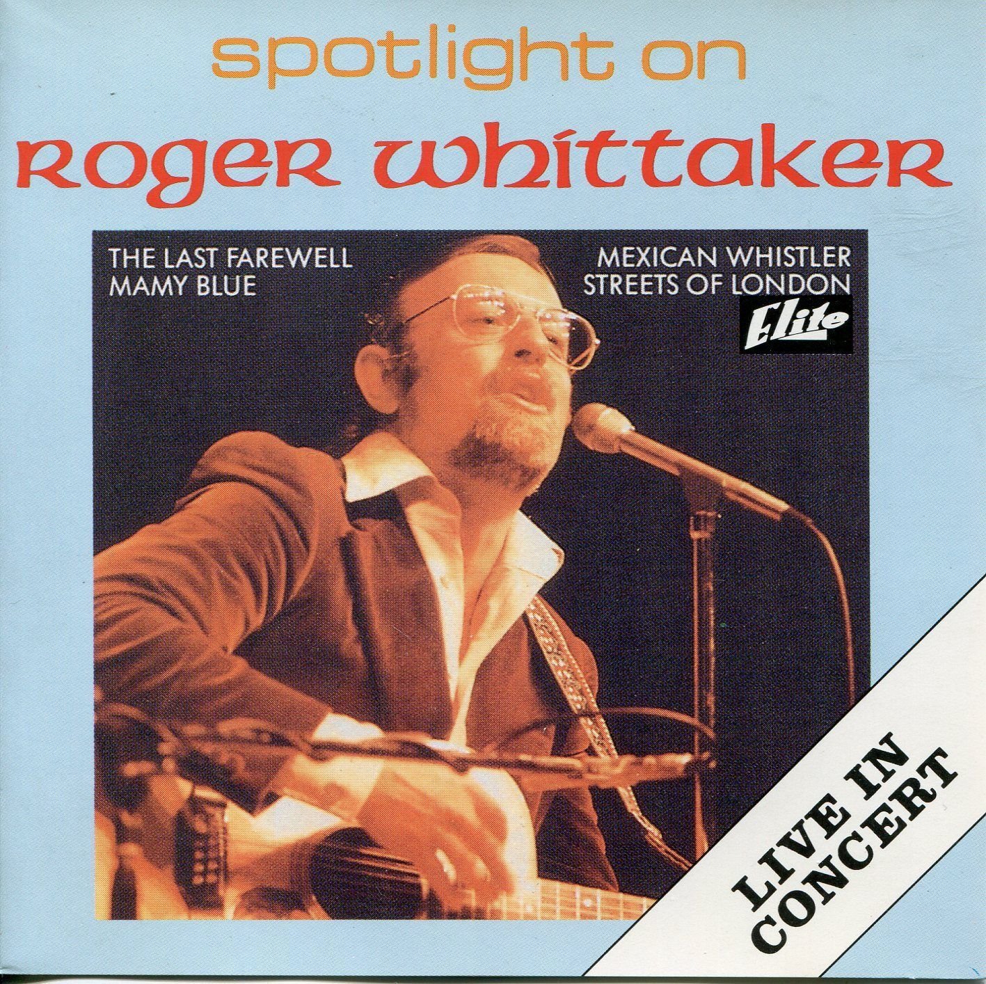 Spotlight On Roger Whittaker [Audio CD] Roger Whittaker