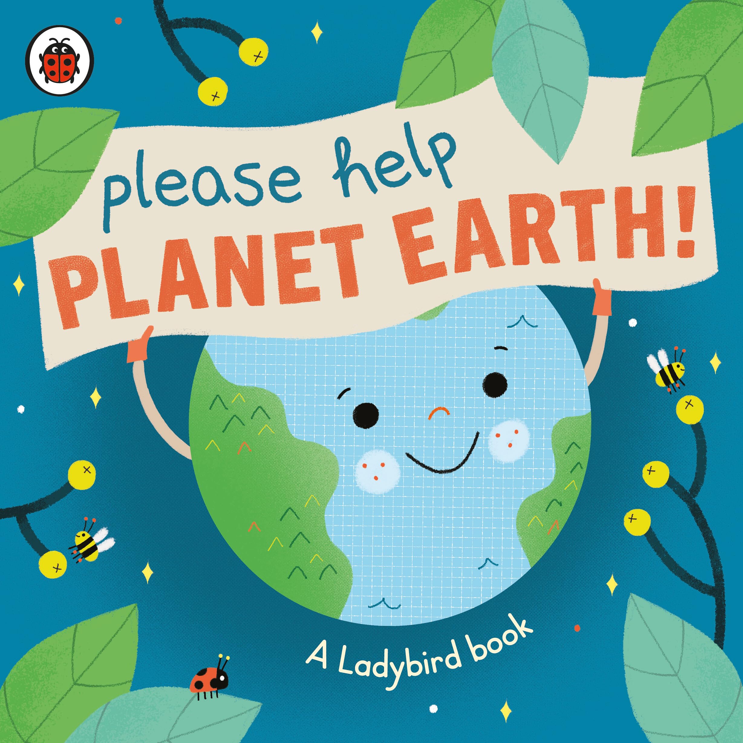 Please Help Planet Earth A Ladybird eco book by Ladybird (Board book)