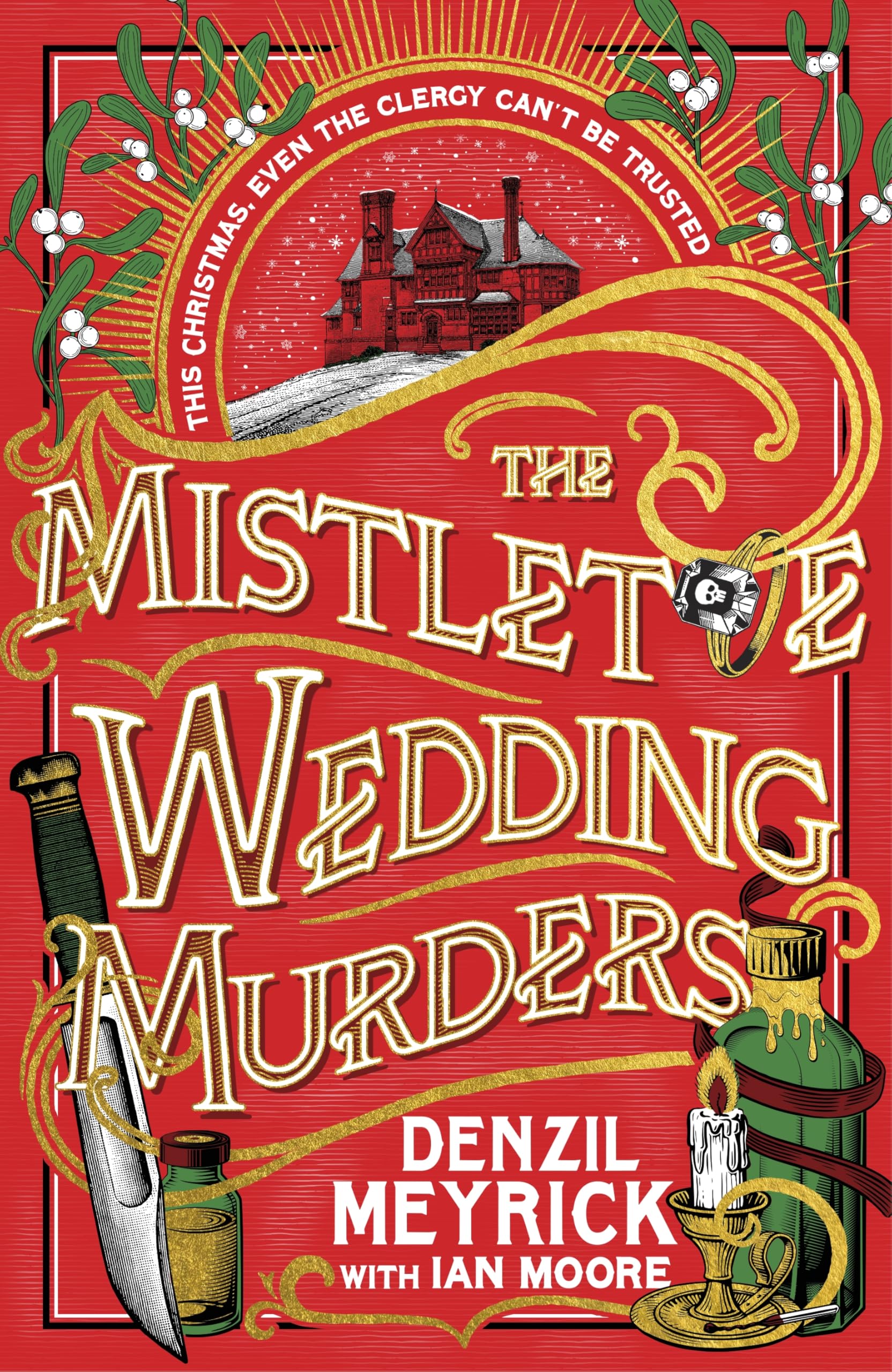 The Mistletoe Wedding Murders: The gripping, twisty new festive murder mystery from the bestselling author of the DCI Daley series, the perfect gift for Christmas (A Frank Grasby Mystery, 3)