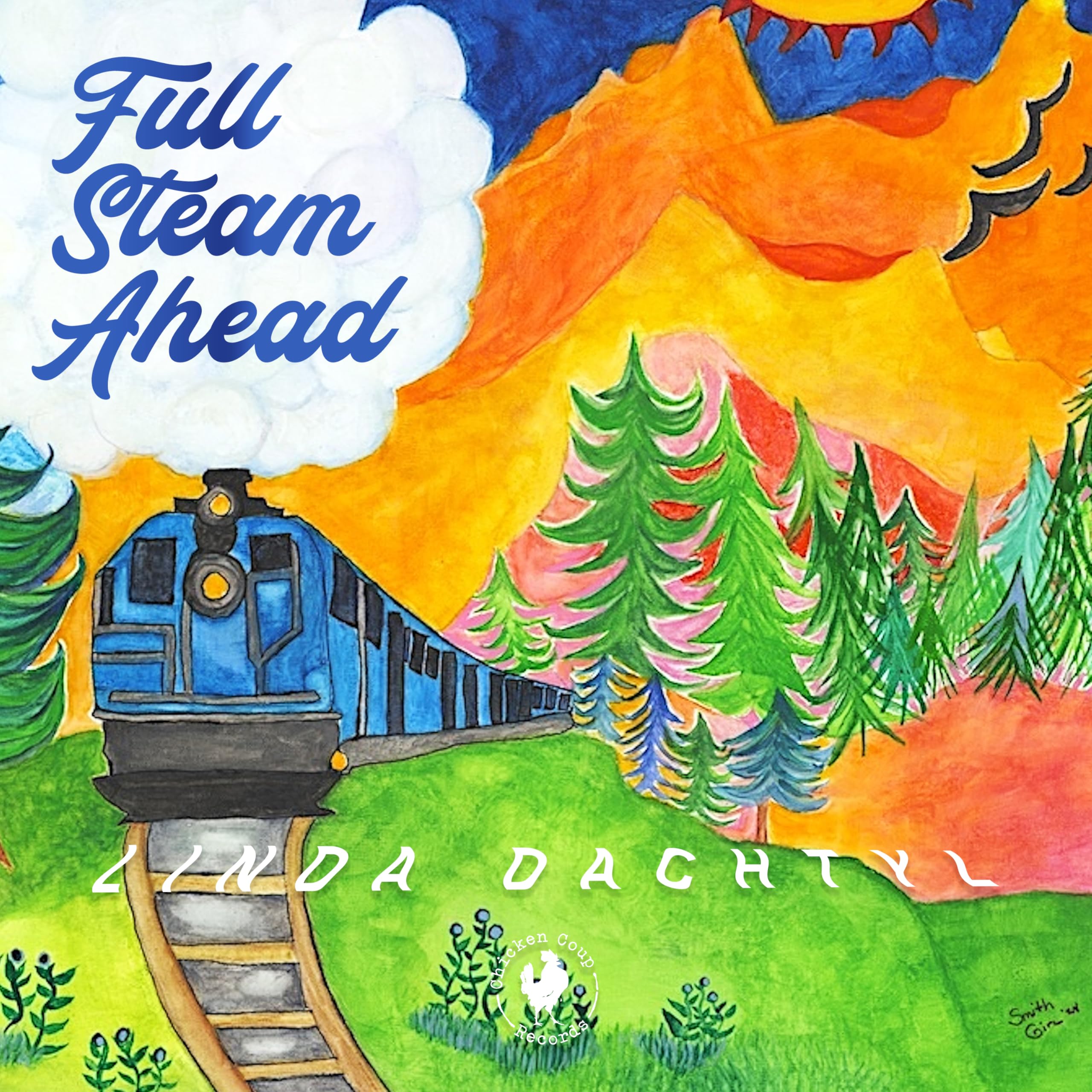 Linda Dachtyl Full Steam Ahead CD New 99402034720