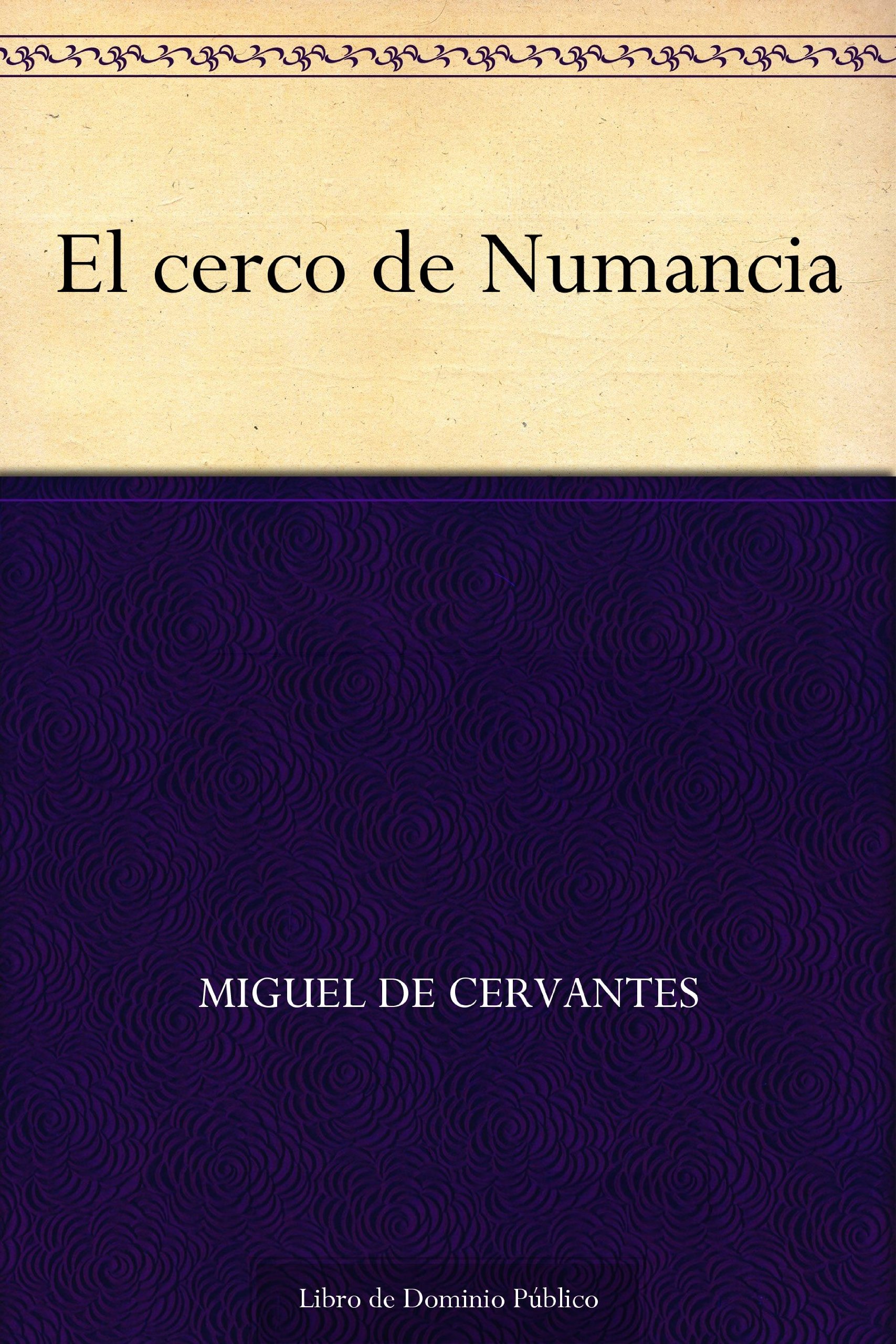 El cerco de Numancia (Spanish Edition)