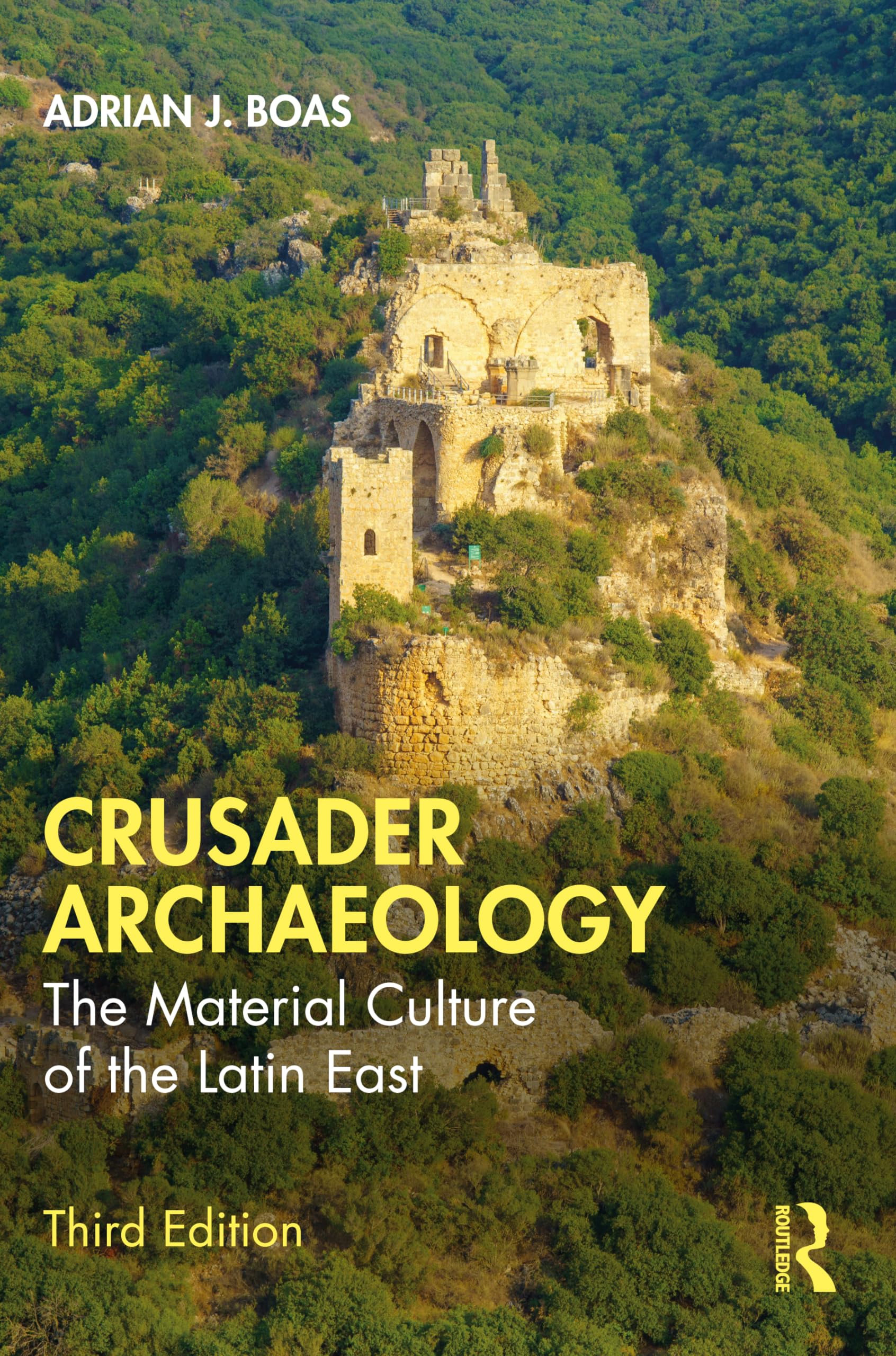 Crusader Archaeology : livre histoire médiévale et architecture des châteaux croisés