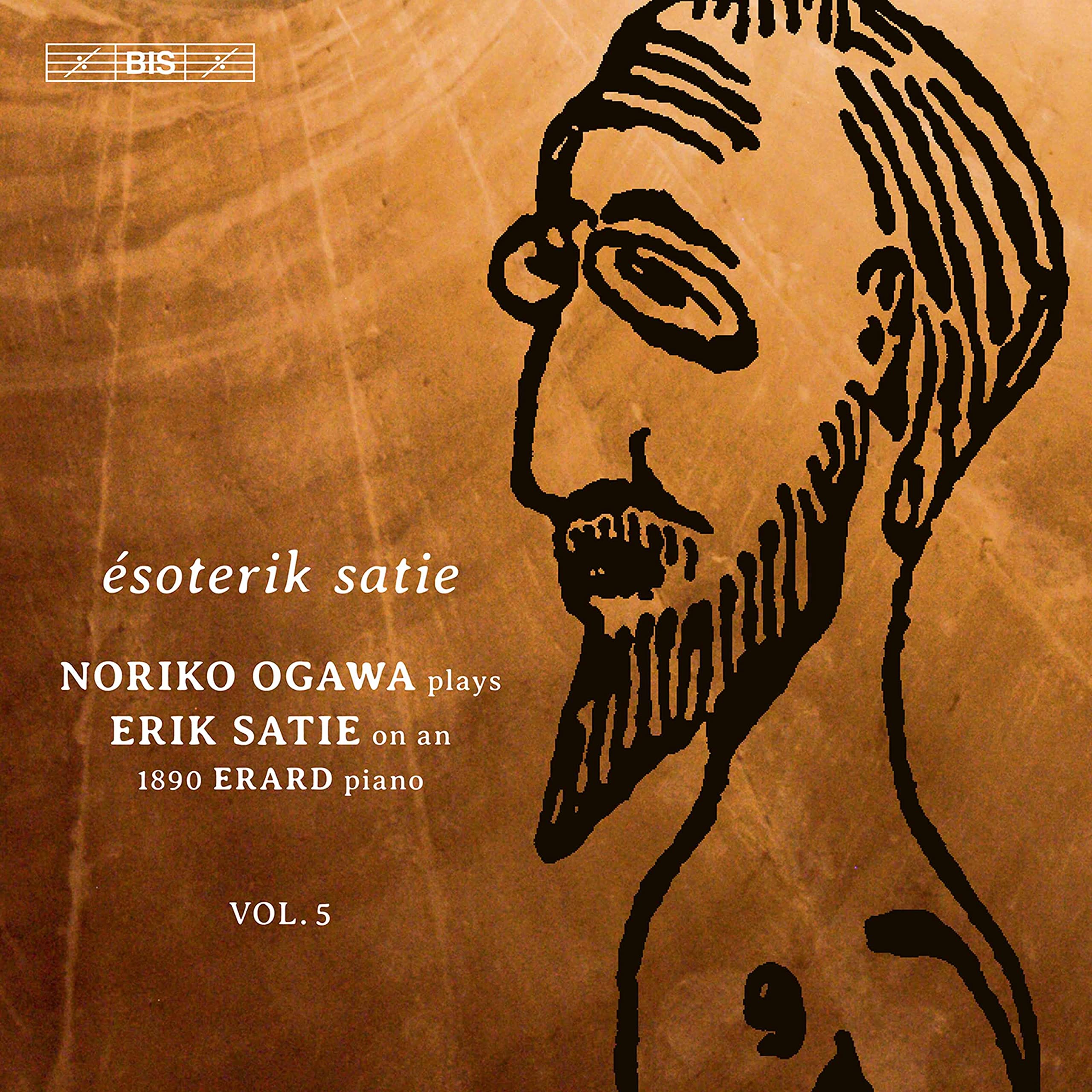 Erik Satie: Piano Music, Vol. 5 - Ésoterik Satie