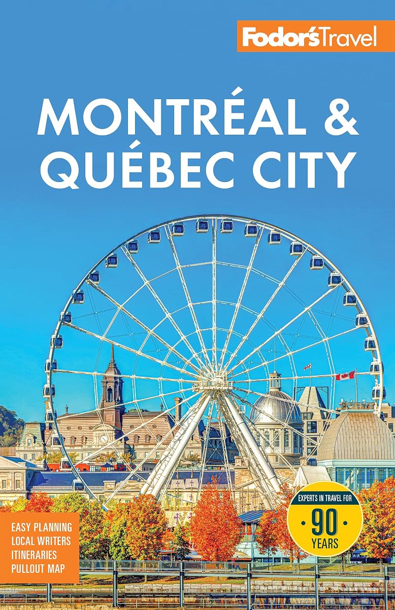 Fodor's Montreal & Quebec City (Guía de viaje a todo color)