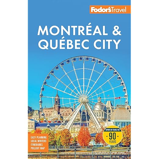 Fodor's Montreal & Quebec City (Full-color Travel Guide)
