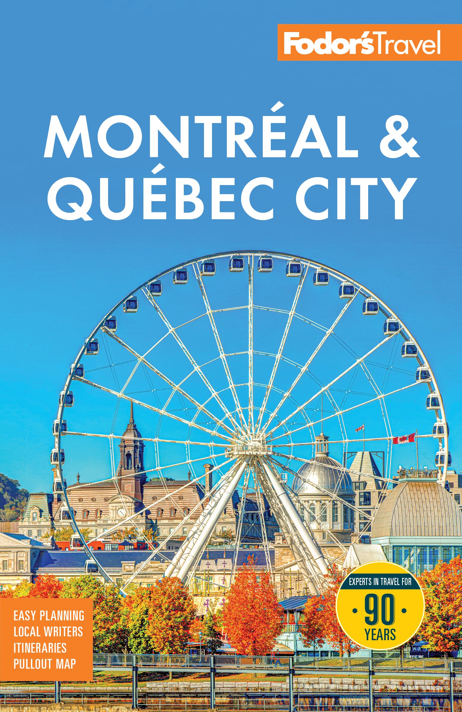 Fodor's Montreal & Quebec City (Full-color Travel Guide)