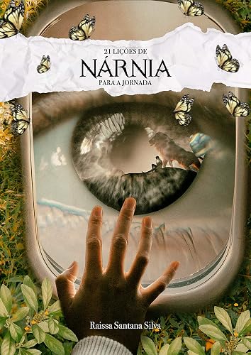 21 lições de Nárnia para a jornada
