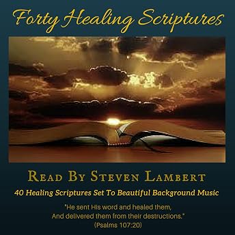 Forty Healing Scriptures Audiobook by Steven Lambert episode artwork