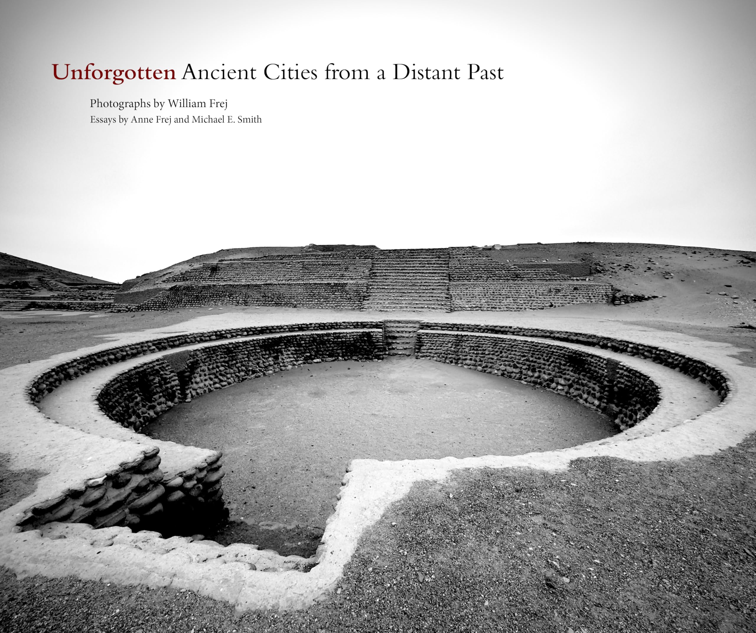 Unforgotten: Ancient Cities from a Distant Past