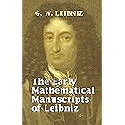 The Early Mathematical Manuscripts of Leibniz (Dover Books on Mathematics)