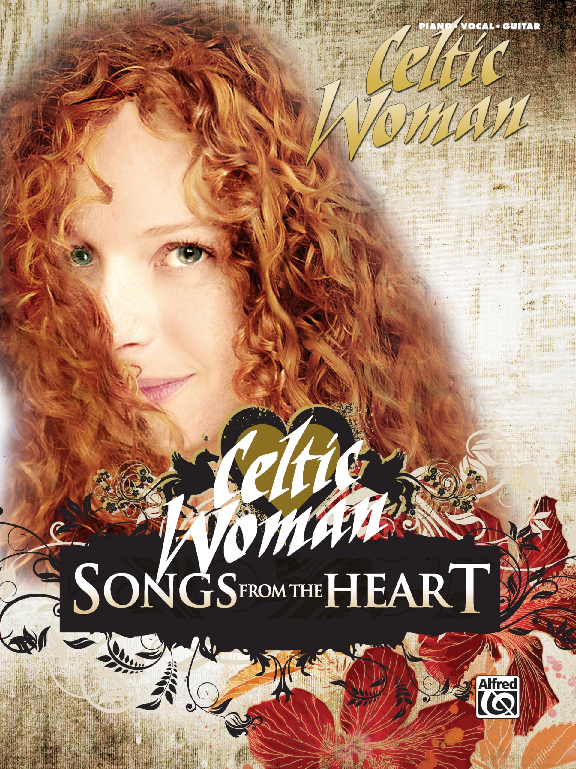 Celtic Woman: Songs from the Heart (Piano / Vocal / Guitar)