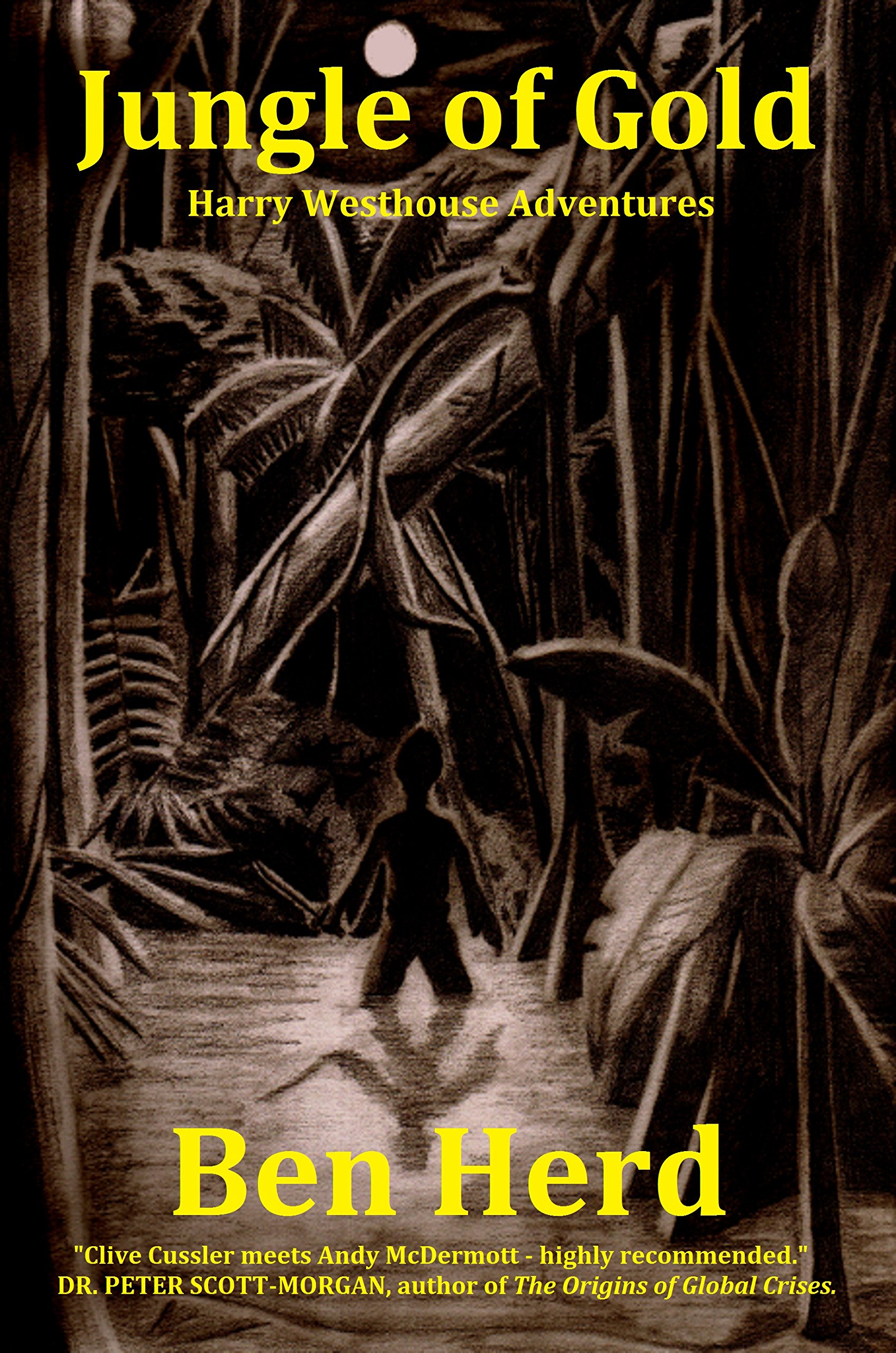 Jungle of Gold (Harry Westhouse Adventures Book 1)