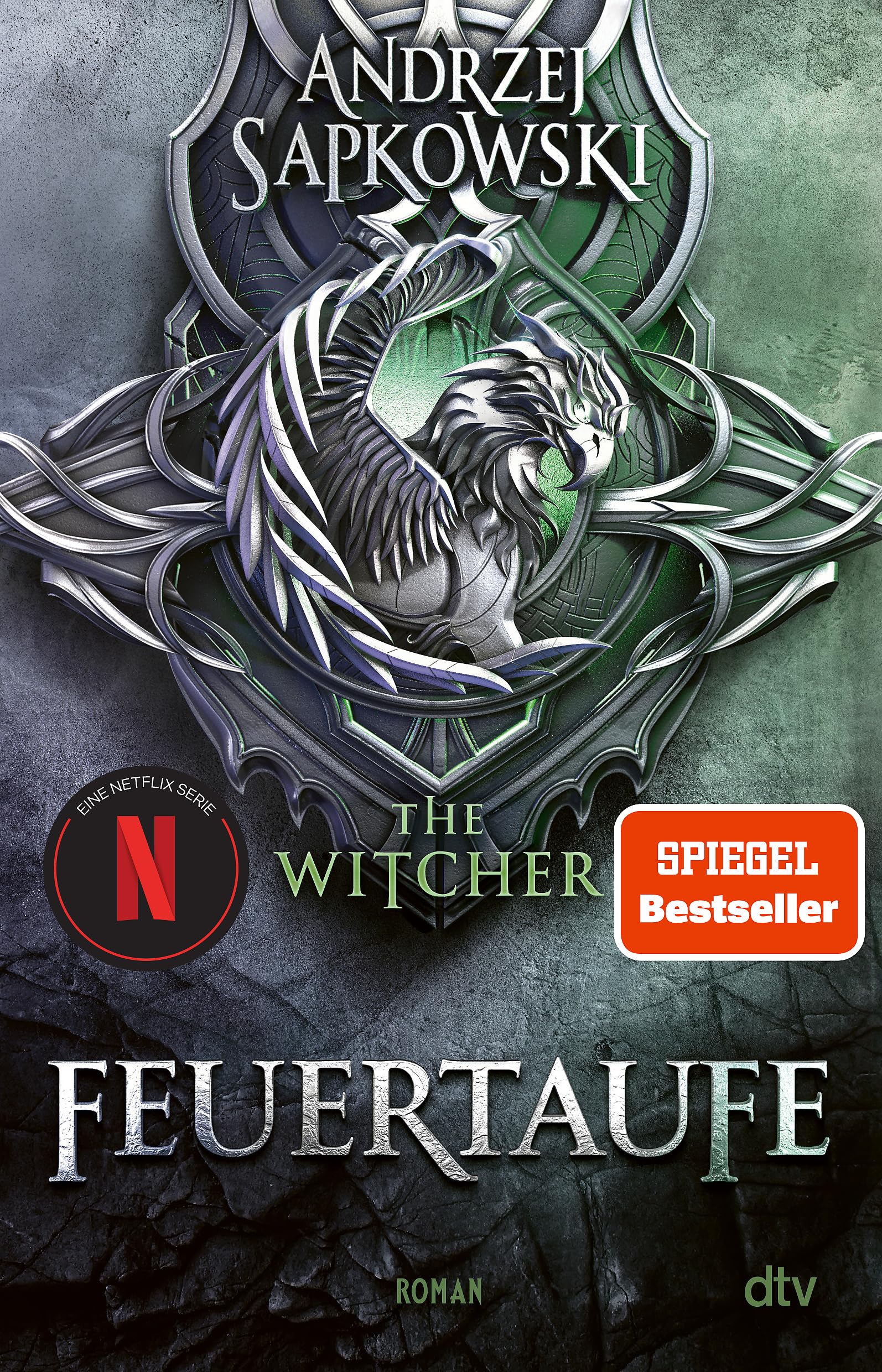 Feuertaufe: Roman – The Witcher 3 | Die epische High Fantasy Reihe. Vorlage zur beliebten Netflix-Serie
