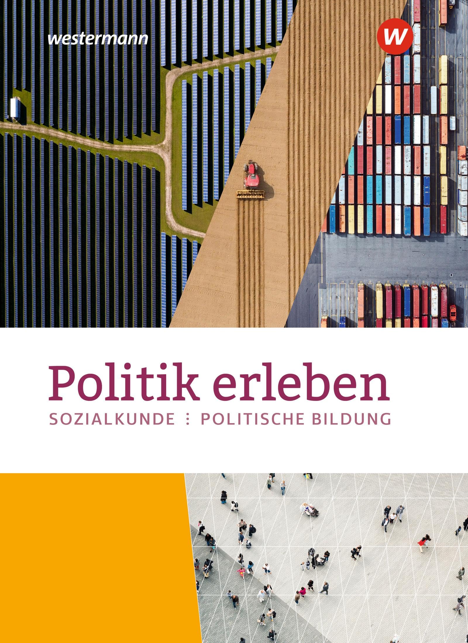 Politik erleben - Sozialkunde - Politische Bildung - Ausgabe 2023 für die östlichen Bundesländer: Schulbuch