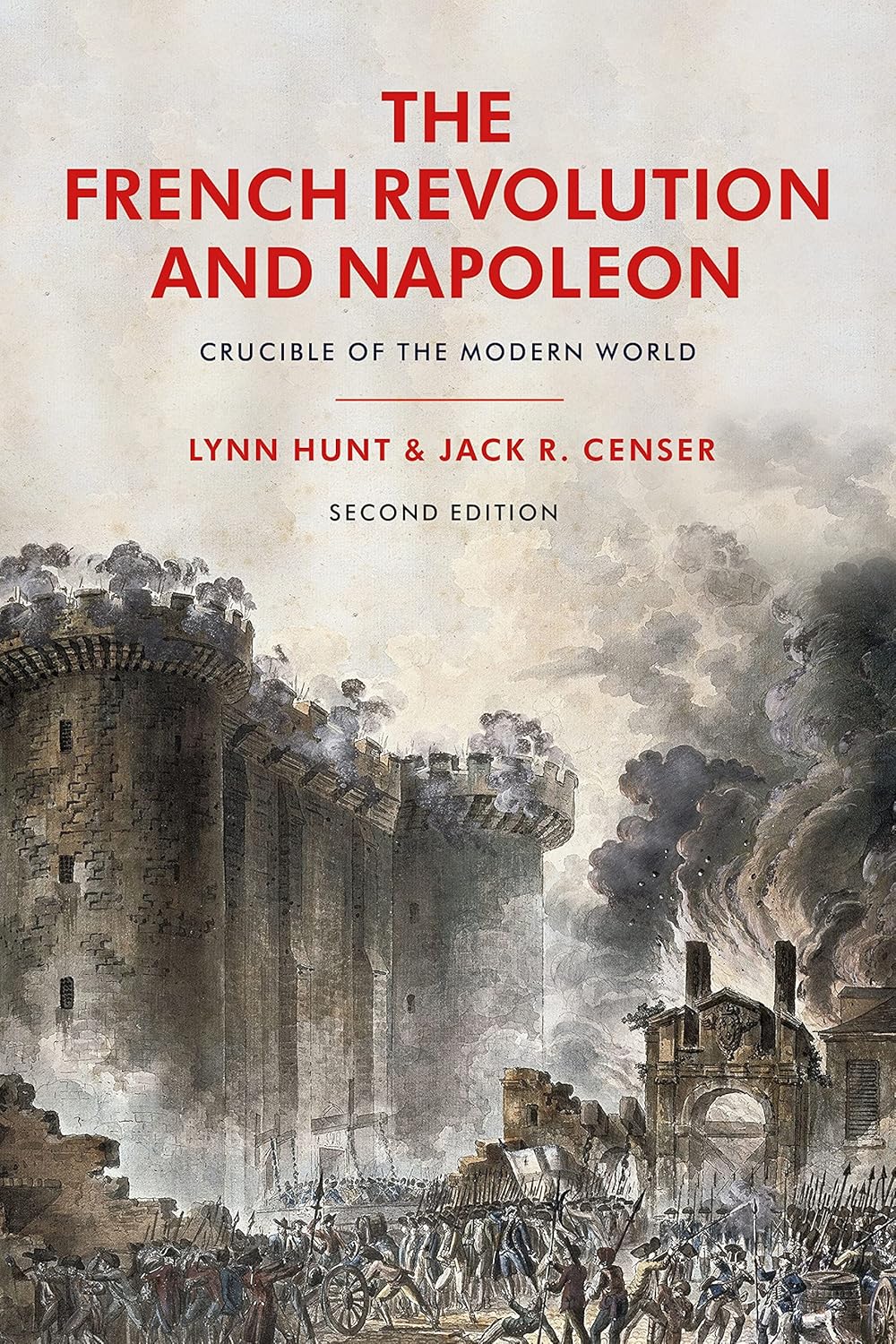 The French Revolution and Napoleon: Crucible of the Modern World      Kindle Edition