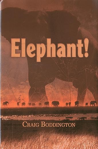 Elephant!: The Renaissance of Hunting the African Elephant