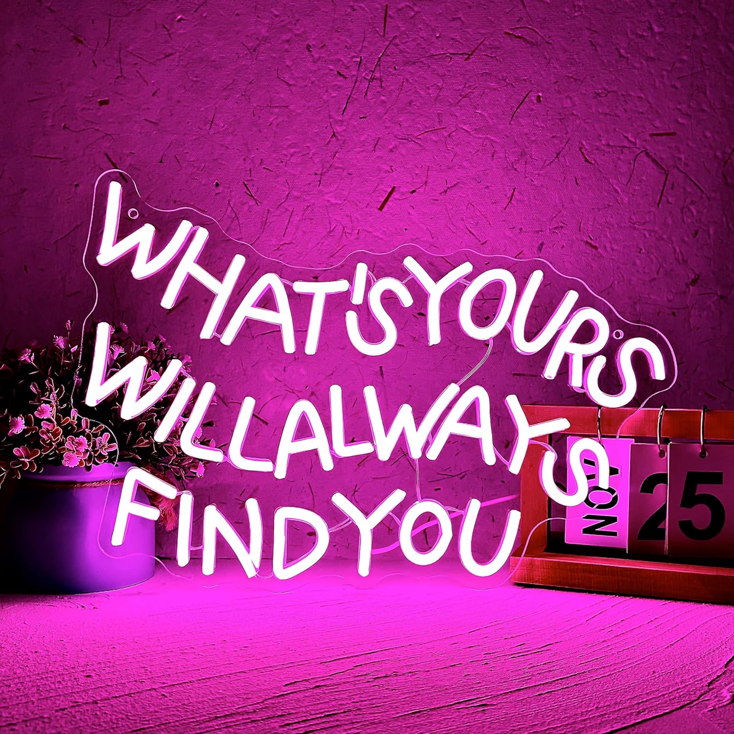 What's Yours Will Always Find You Pink LED Neon Sign for Wall Decor, 15.9"x10.2", an Aesthetic Affirmation Quote Light for Bedroom, Dorm, Studio, Office, Unique Gift