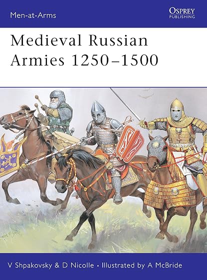 Medieval Russian Armies 1250-1500: No.367