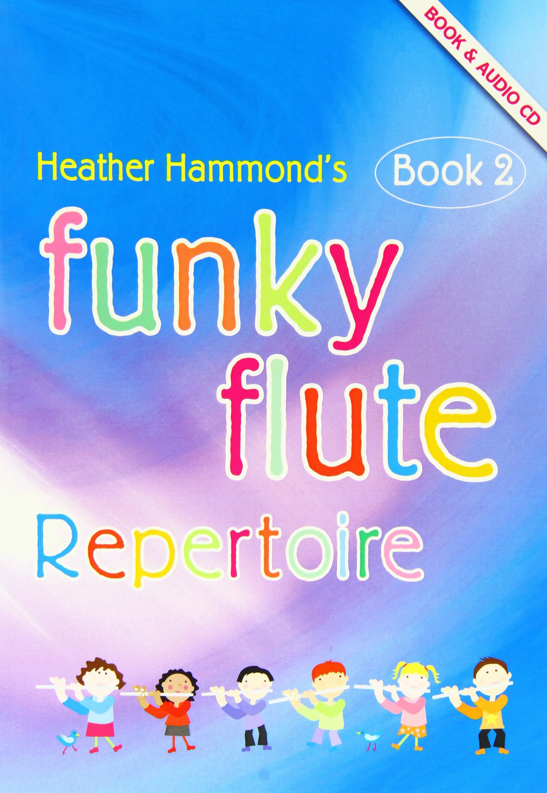 Funky Flute Book 2 - Repertoire Pupil's Book: The Fun Course for Young Beginners