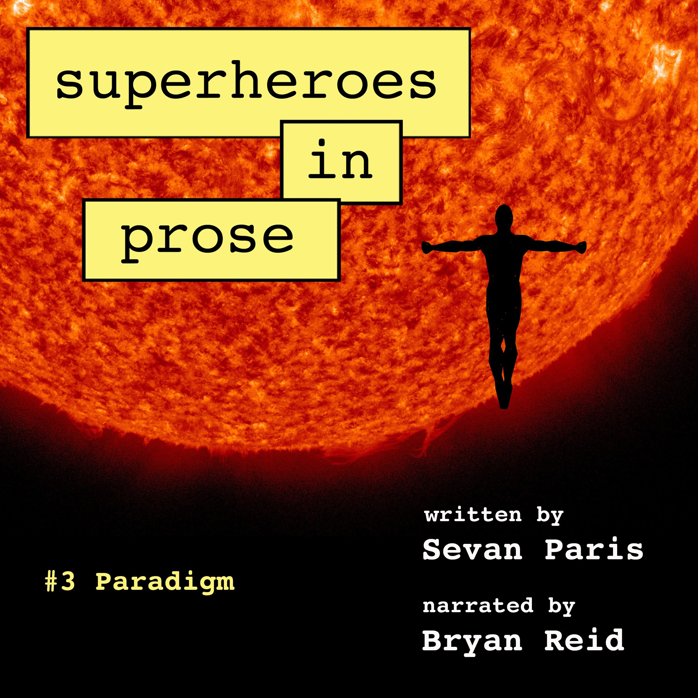 Cover art for Superheroes in Prose, Volume Three: Paradigm