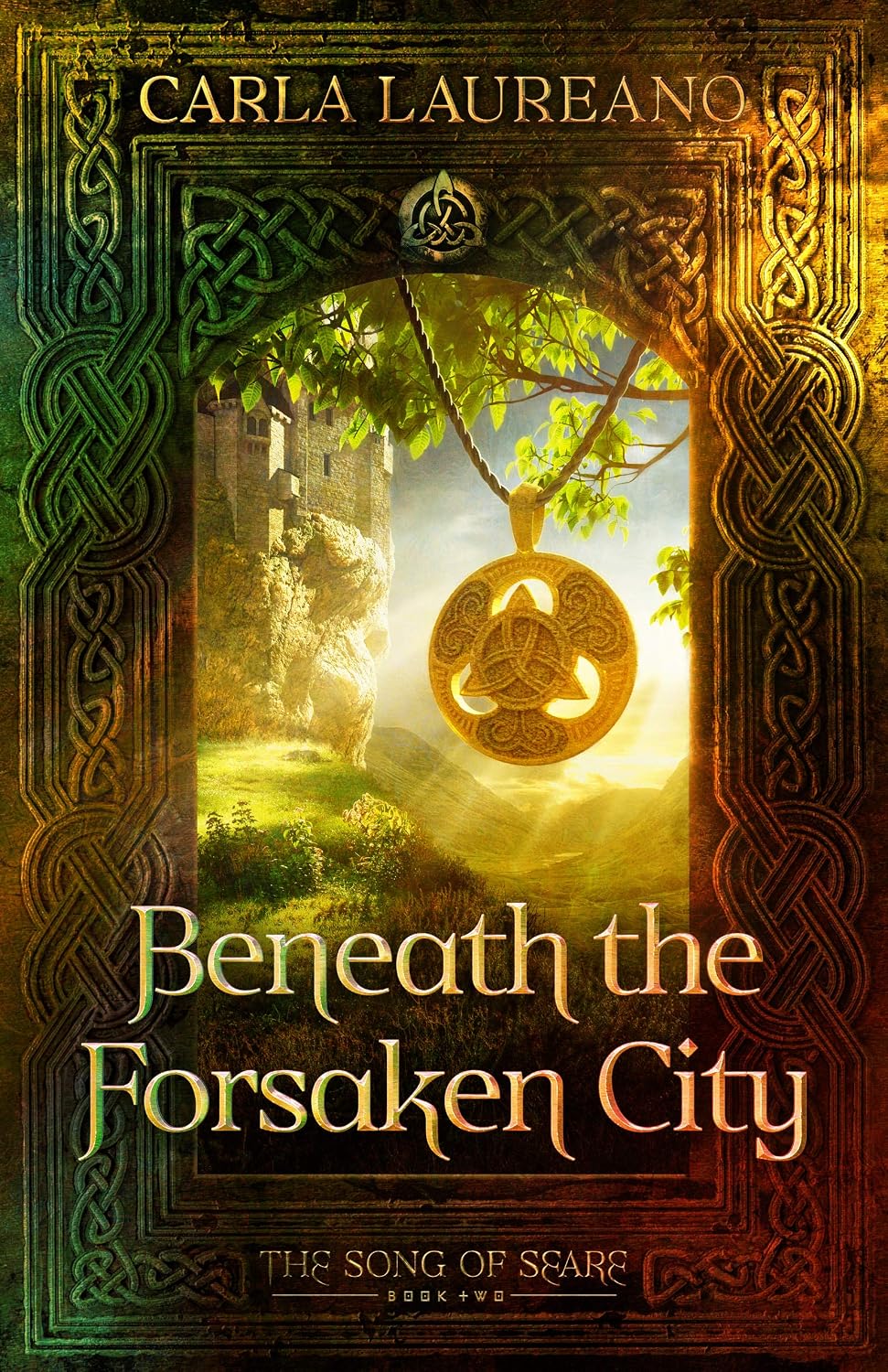 Beneath the Forsaken City (The Song of Seare Book 2)