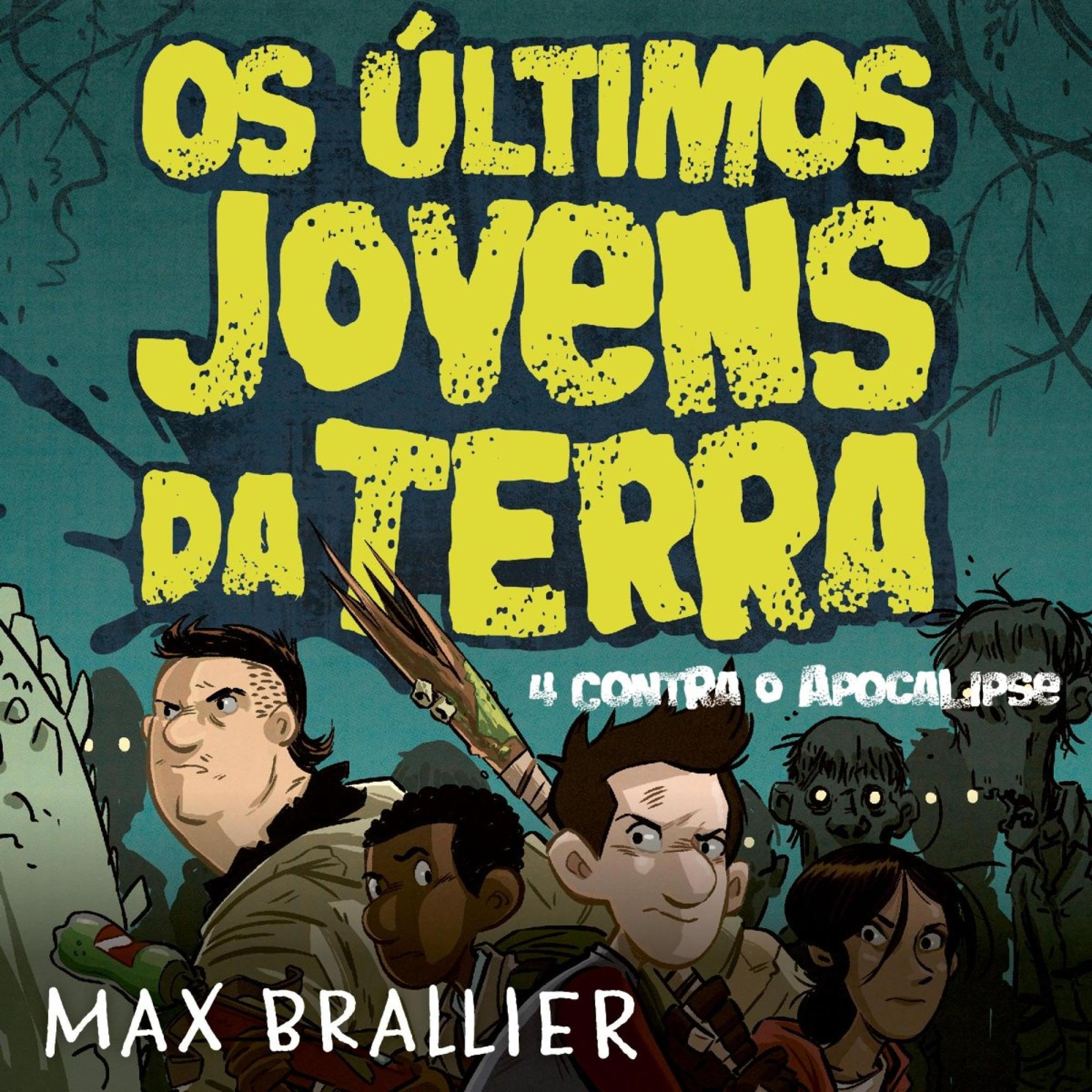 Cover art for Os &uacute;ltimos jovens da Terra – 4 contra o Apocalipse 1