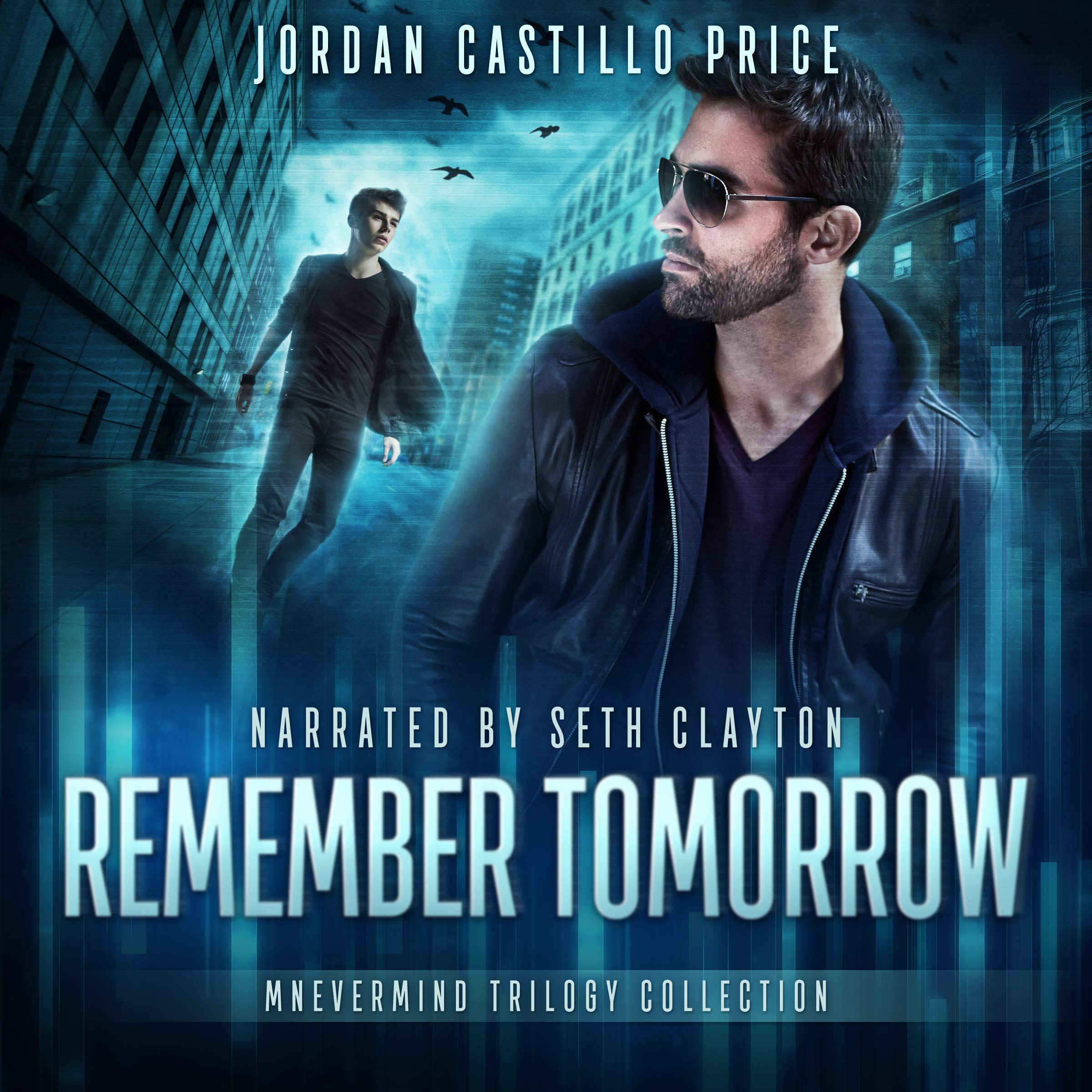 Remember Tomorrow: Mnevermind Trilogy Collection