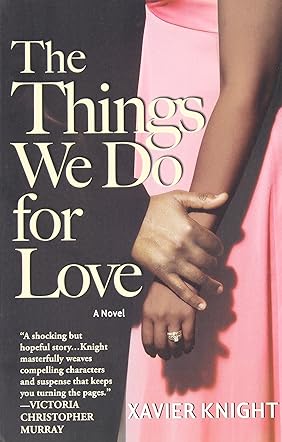 Things We Do For Love, The