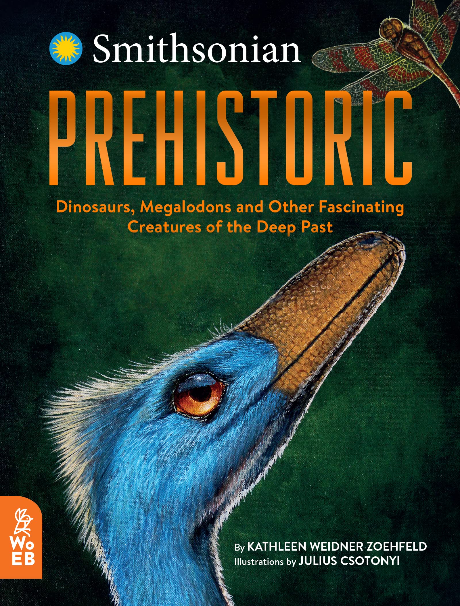 Prehistoric: Dinosaurs, Megalodons and Other Fascinating Creatures of the Deep Past (Smithsonian)