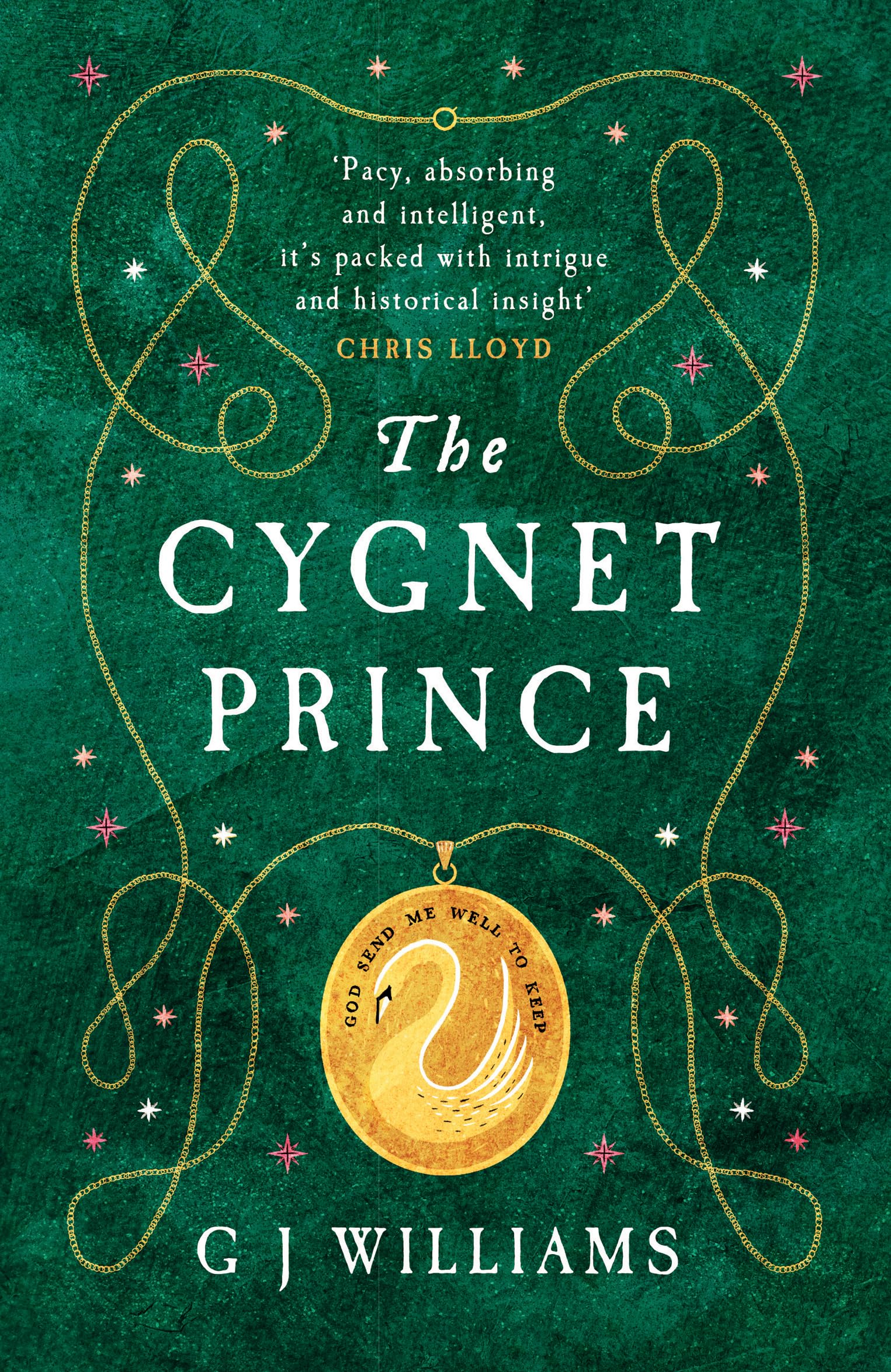 The Cygnet Prince: 'Williams has written yet another book that cannot be put down' Adele Jordan (The Tudor Rose Murders 3) (English Edition)
