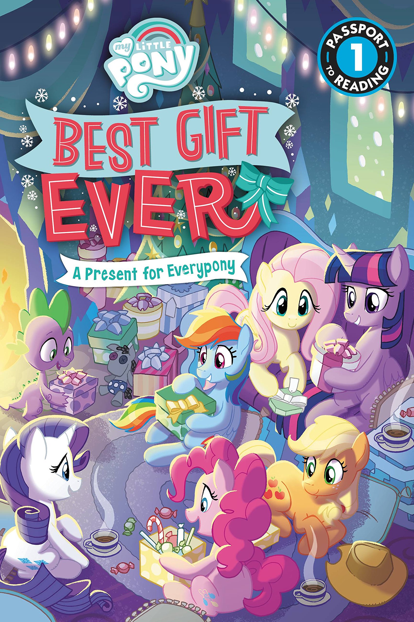 My Little Pony: Best Gift Ever: A Present for Everypony: Level 1 (Passport to Reading Level 1)