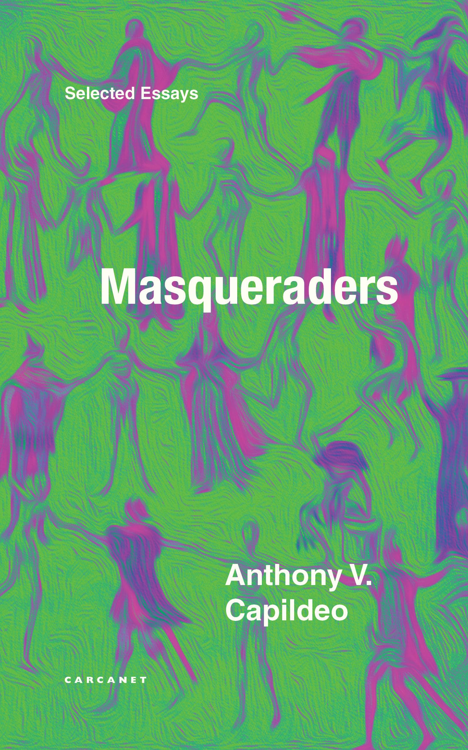 Masqueraders by Anthony V. Capildeo, Jeremy Noel-Tod - 9781800175693